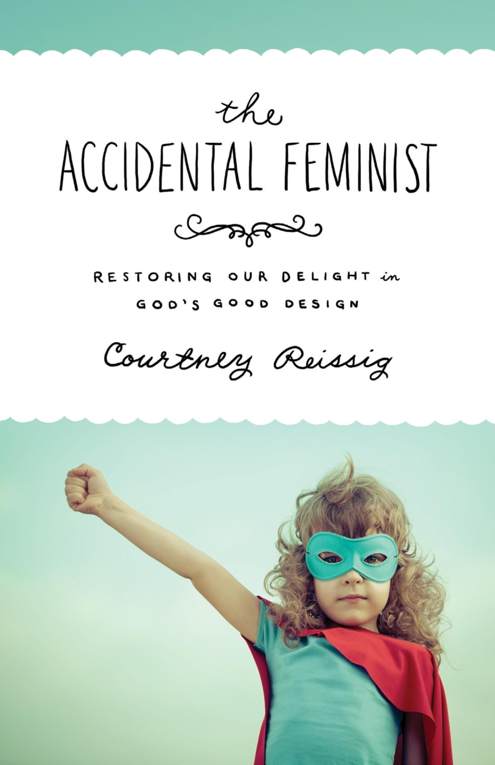 The Accidental Feminist Books