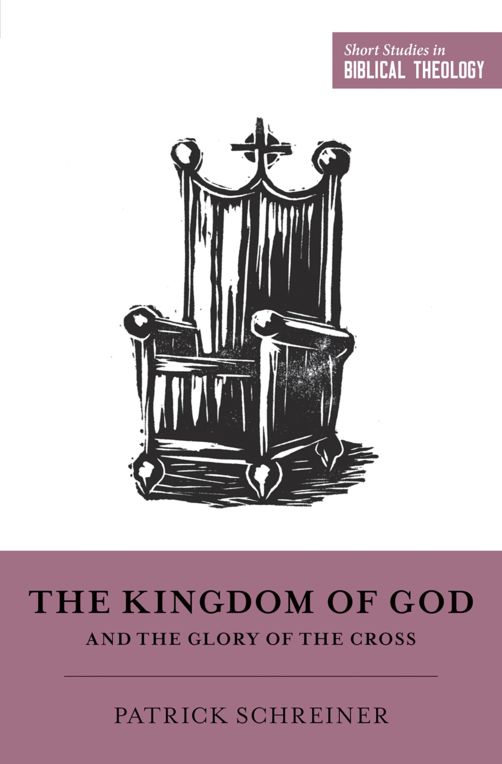 The Kingdom of God and the Glory of the Cross (Short Studies in Biblical Theology) Leisure, Home & Garden