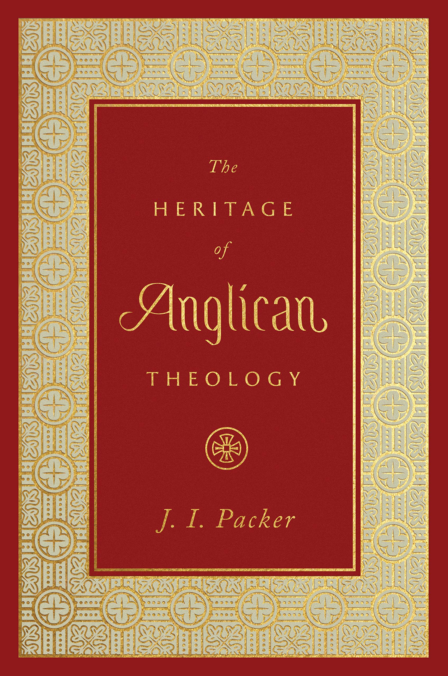 The Heritage of Anglican Theology Religion & Esotericism