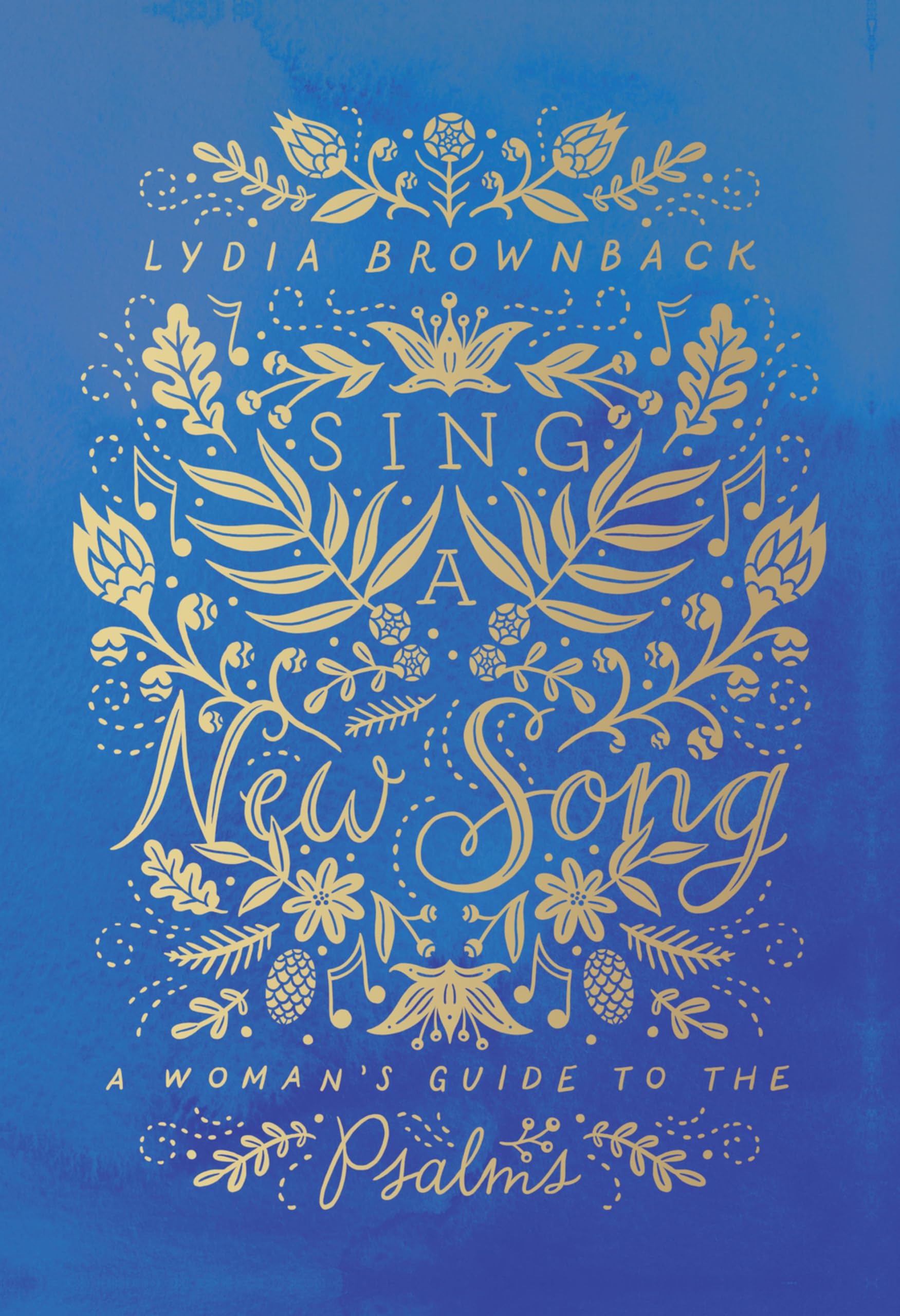 Sing a New Song: A Woman's Guide to the Psalms Social Sciences