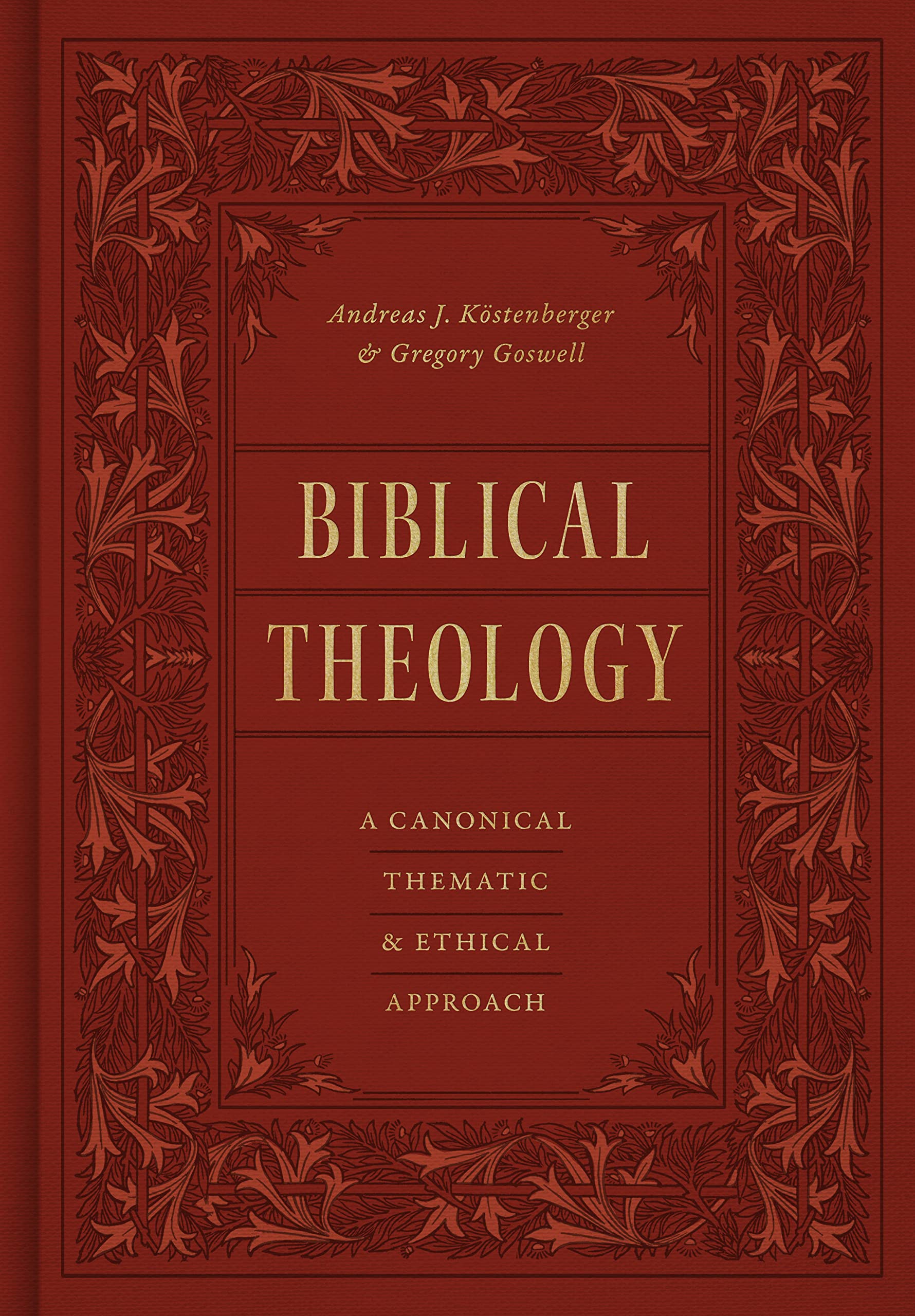 Biblical Theology: A Canonical, Thematic, and Ethical Approach Religion & Esotericism