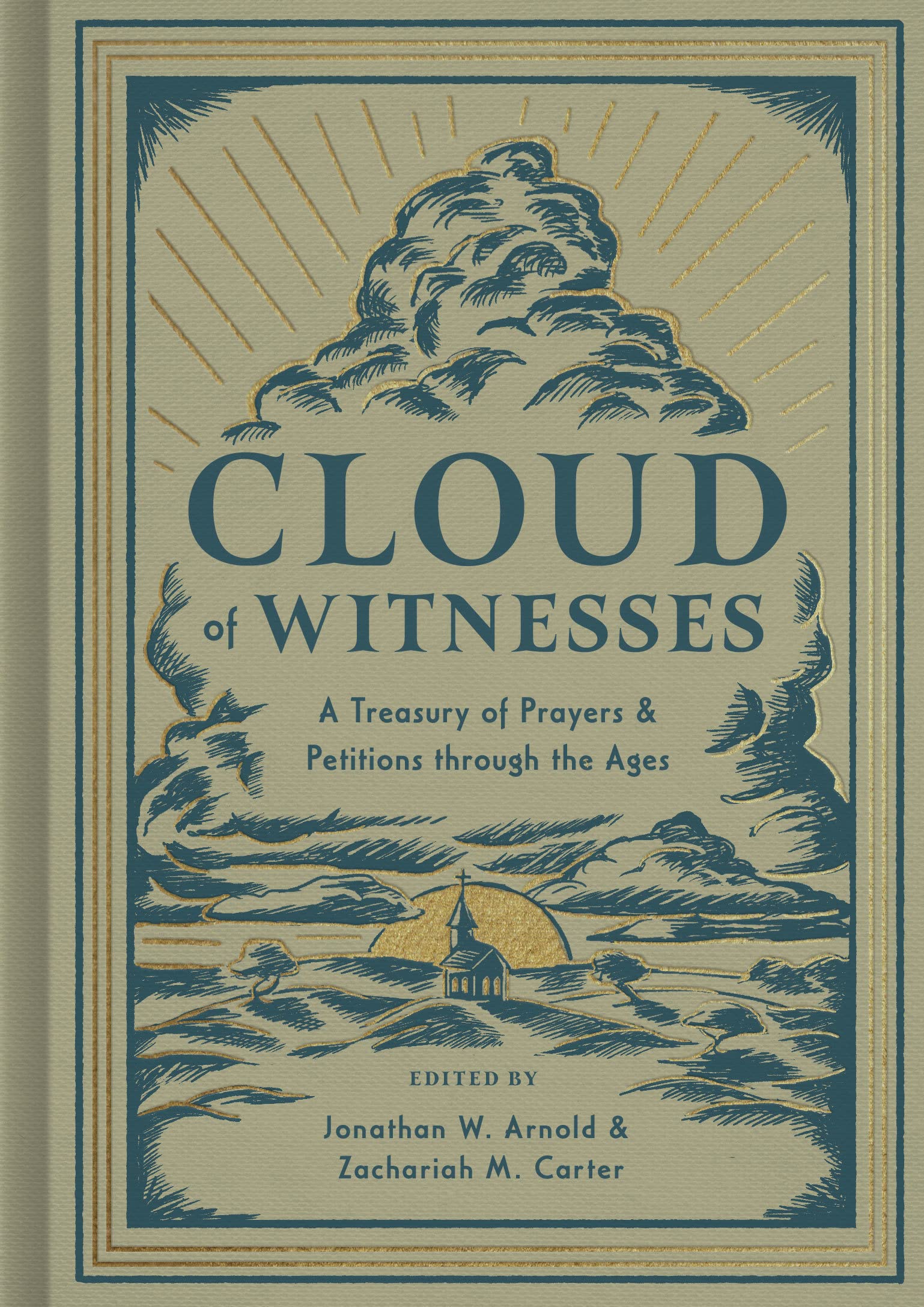 Cloud of Witnesses: A Treasury of Prayers and Petitions Through the Ages Religion & Esotericism