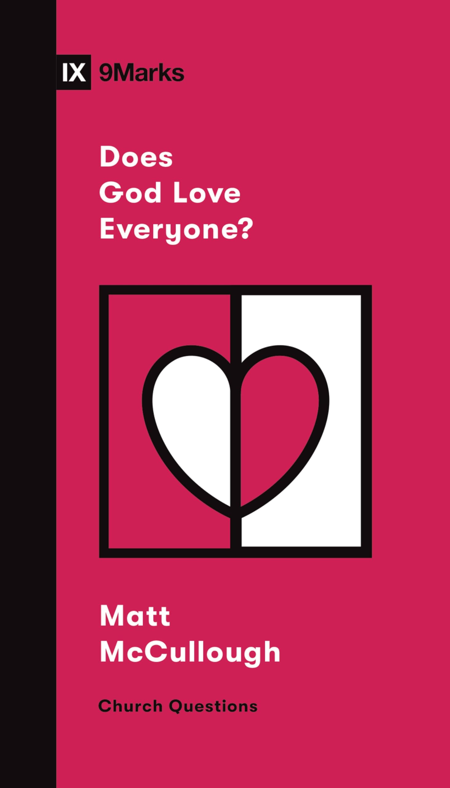 Does God Love Everyone? (Church Questions) Religion & Esotericism