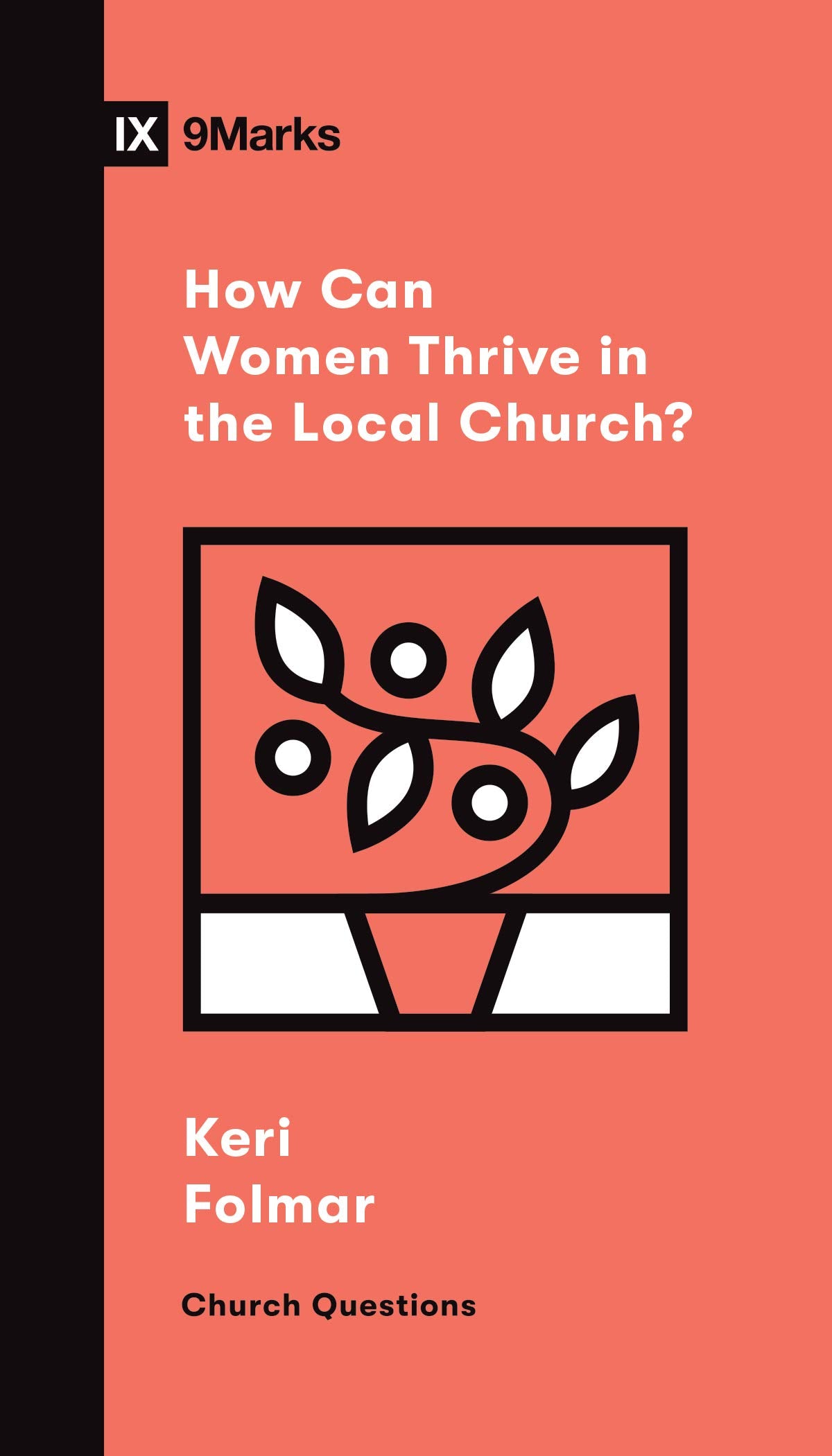 How Can Women Thrive in the Local Church? (Church Questions) Books