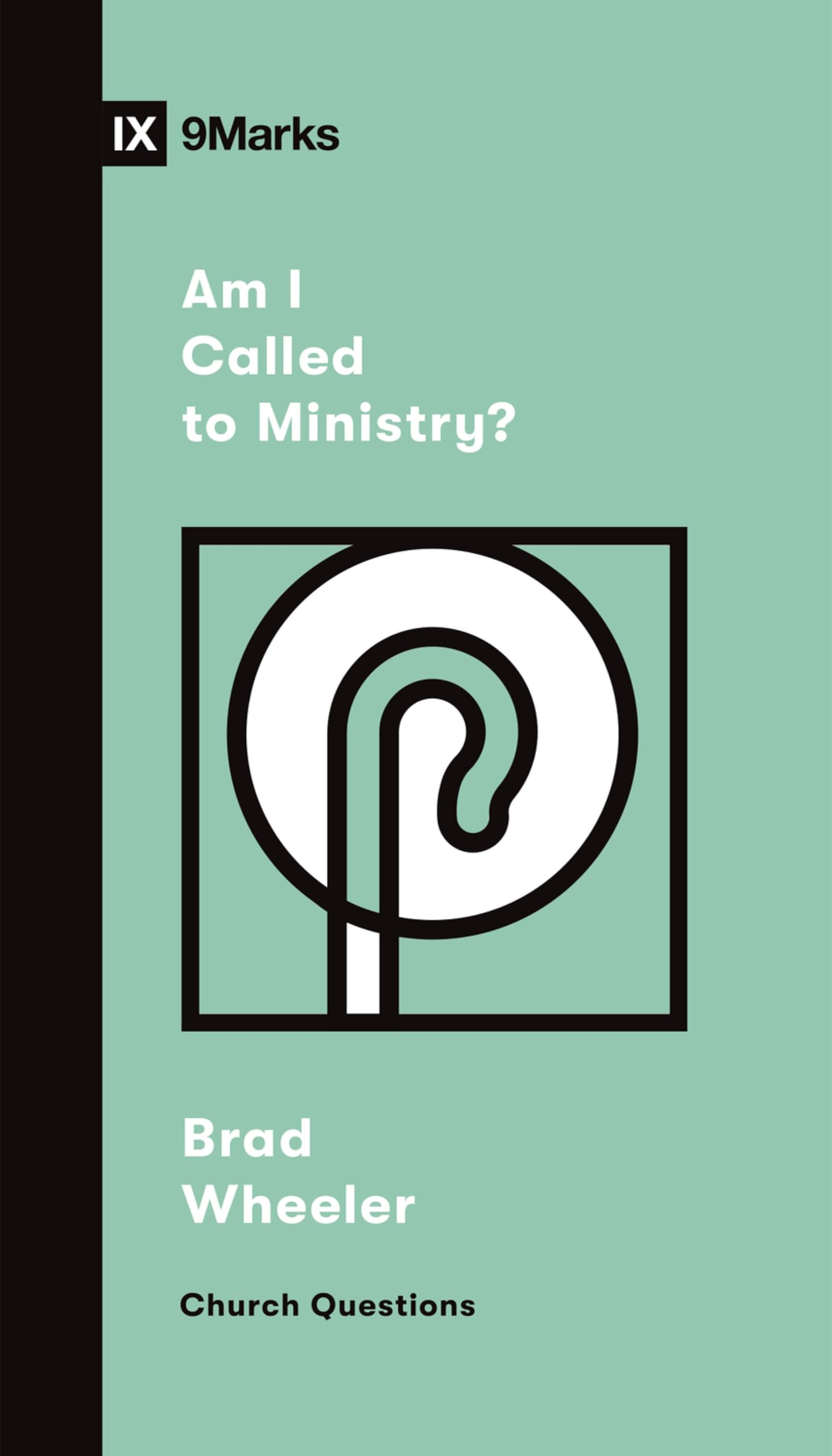Am I Called to Ministry? (Church Questions) Religion & Esotericism