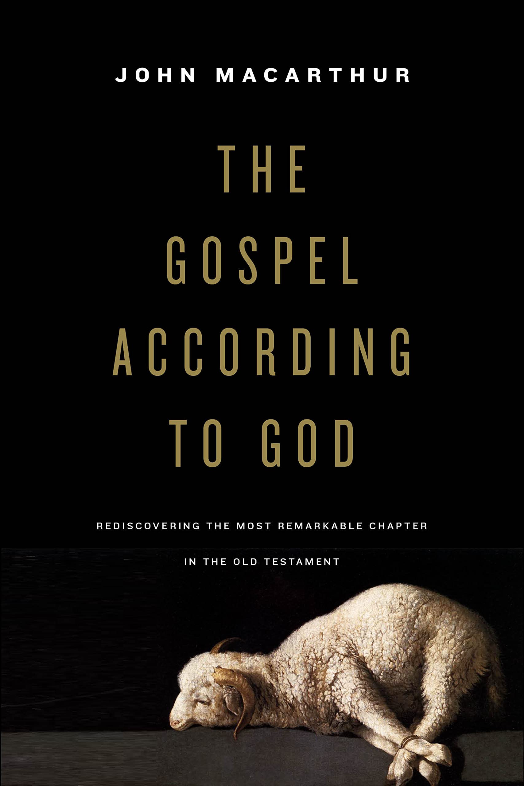 The Gospel According to God: Rediscovering the Most Remarkable Chapter in the Old Testament Religion & Esotericism