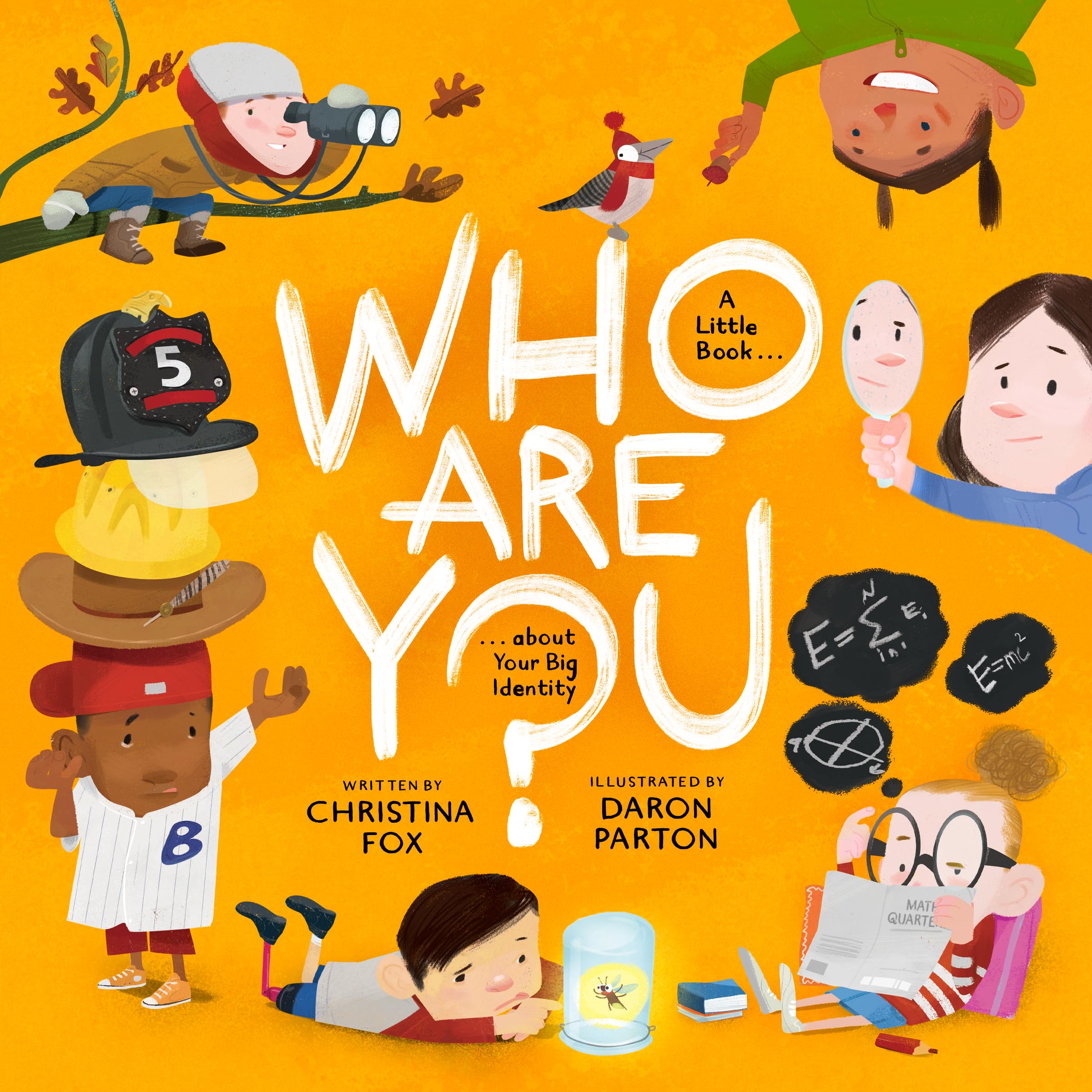 Who Are You?: A Little Book About Your Big Identity Parents & Children