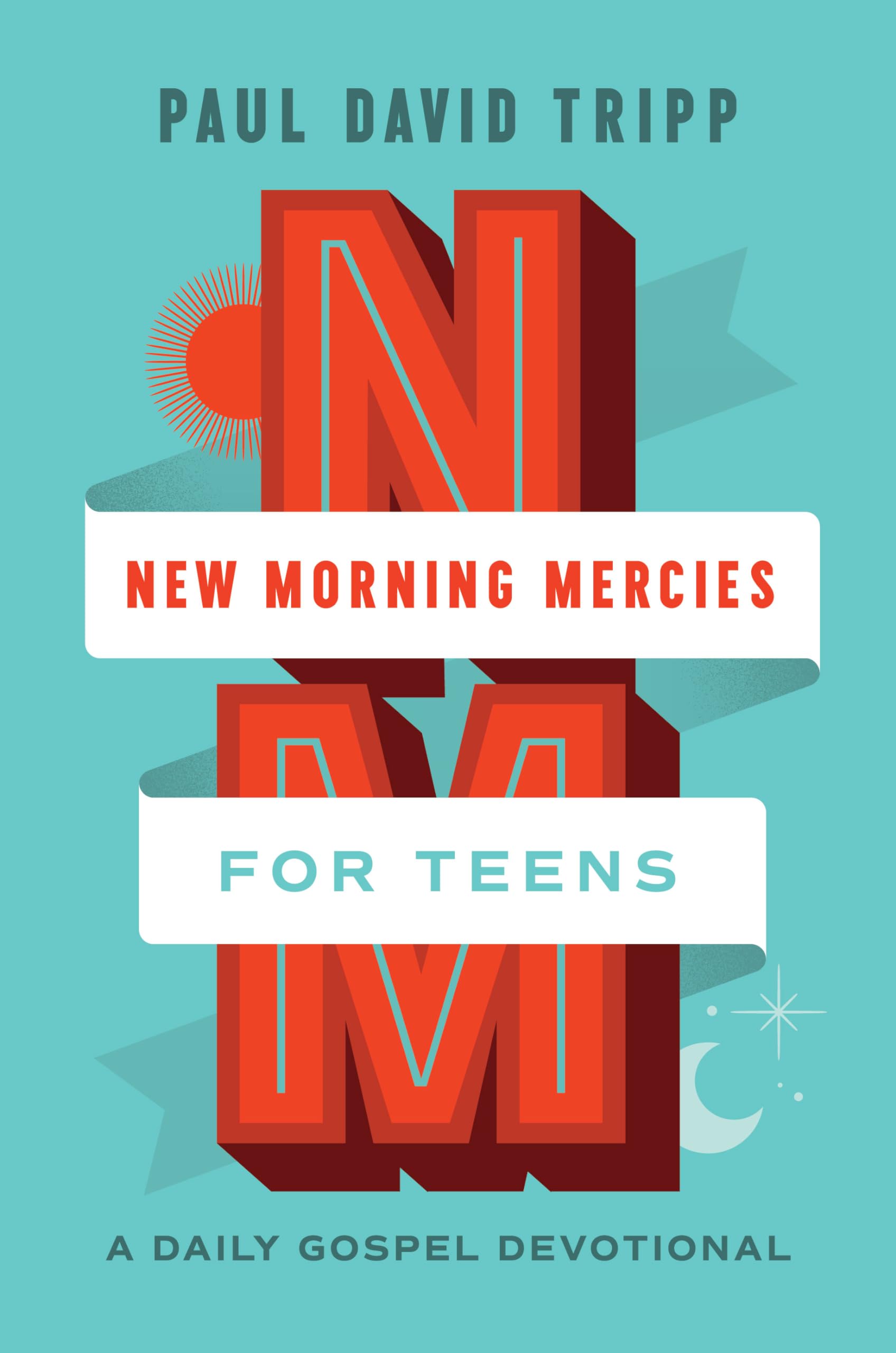 New Morning Mercies for Teens: A Daily Gospel Devotional Social Sciences