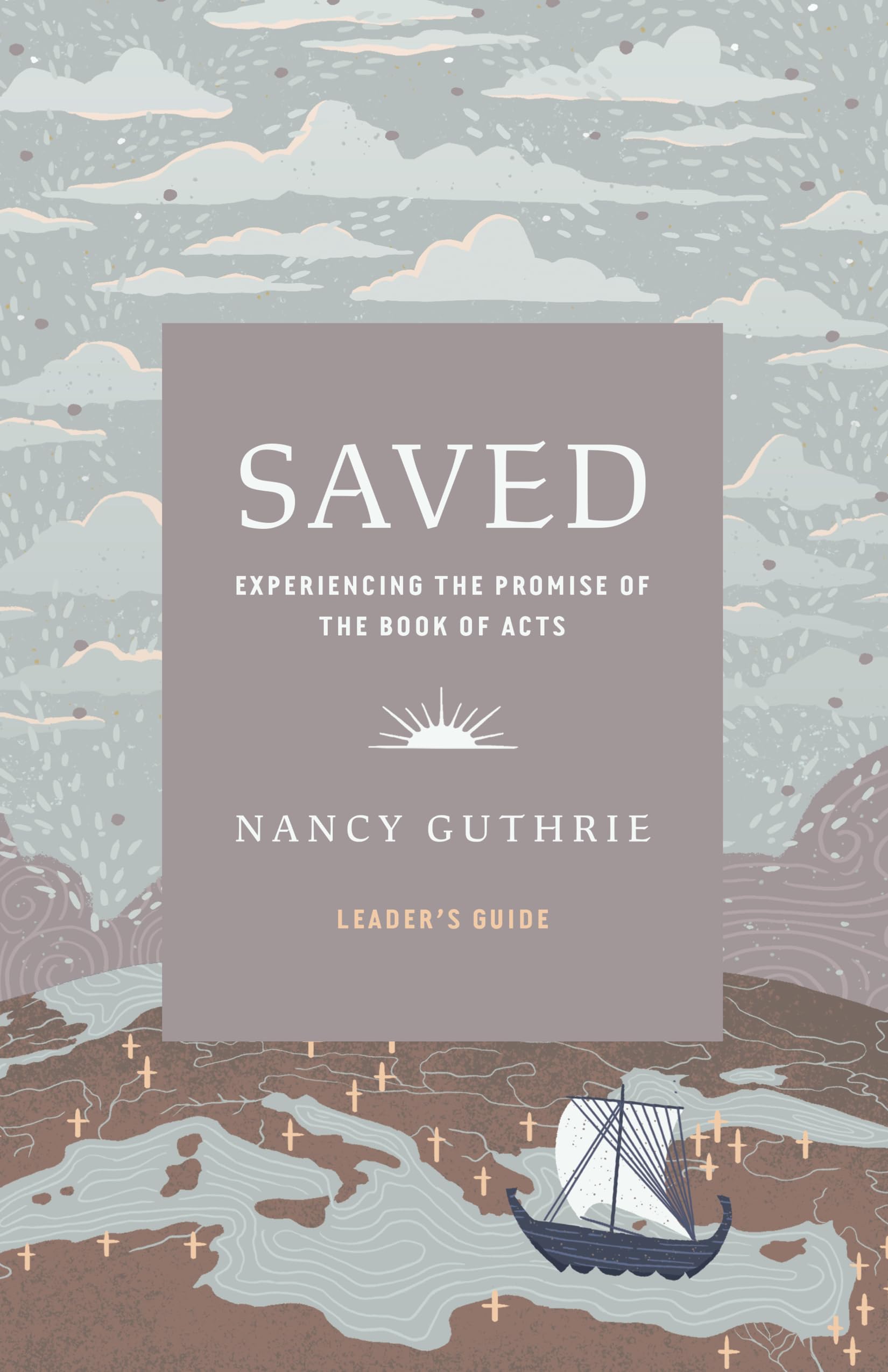 Saved Leader's Guide: Experiencing the Promise of the Book of Acts Religion & Esotericism