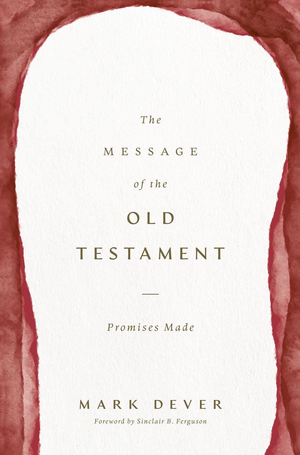 The Message of the Old Testament: Promises Made Religion & Esotericism