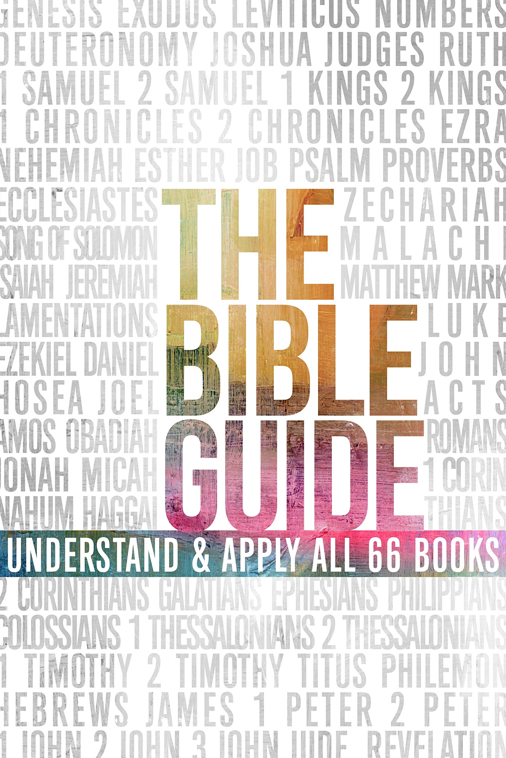The Bible Guide: A Concise Overview of All 66 Books Social Sciences