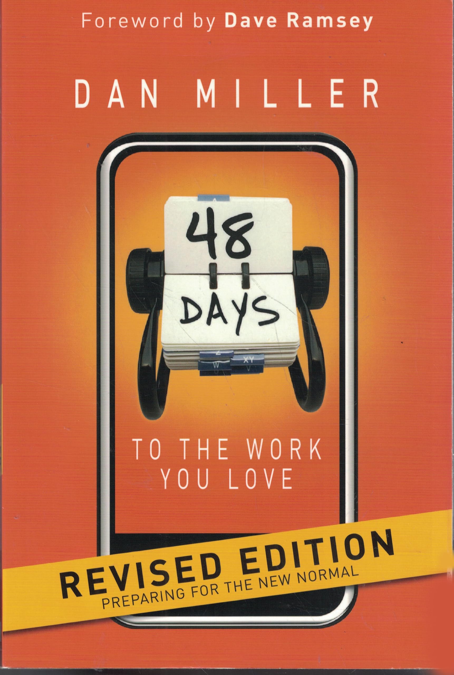 48 Days to the Work You Love: Preparing for the New Normal Business, Finance & Career