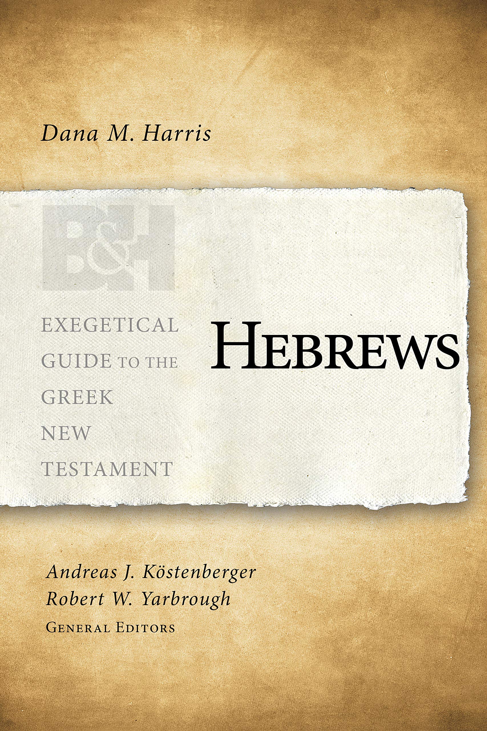 Hebrews (Exegetical Guide to the Greek New Testament) Social Sciences