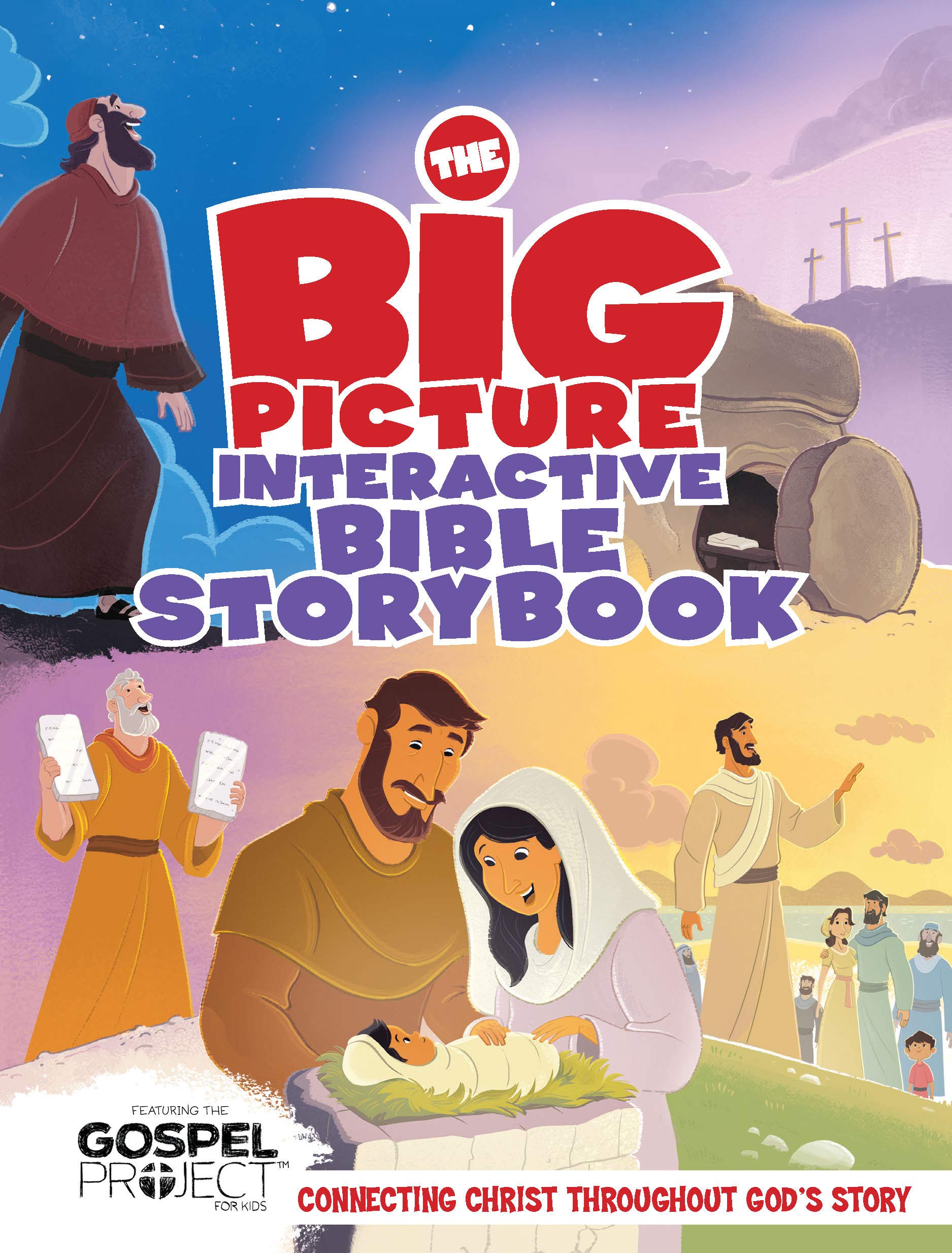 The Big Picture Interactive Bible Storybook, Hardcover: Connecting Christ Throughout God's Story (Gospel Project For Kids) Non-fiction