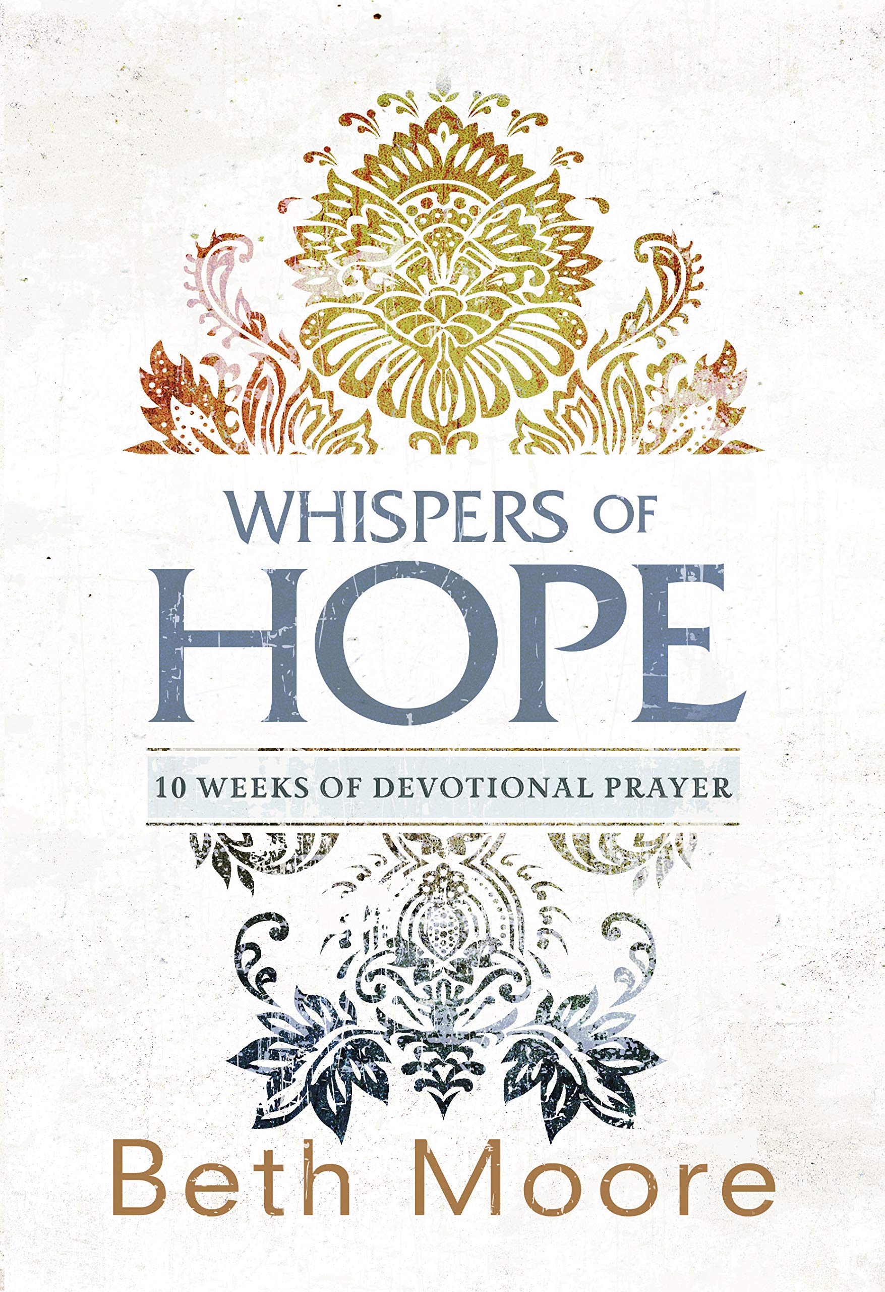 Whispers of Hope: 10 Weeks of Devotional Prayer book