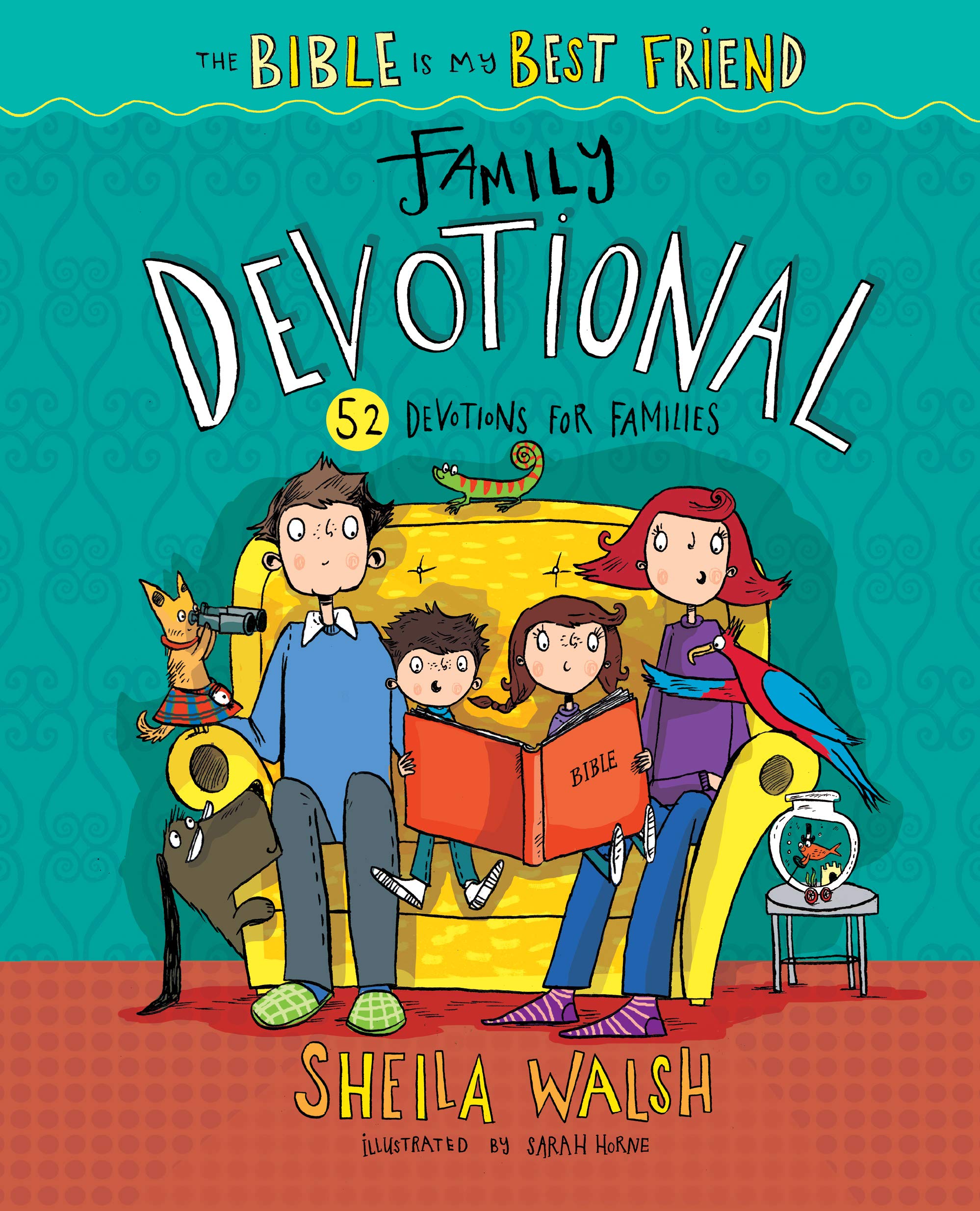 The Bible Is My Best Friend--Family Devotional: 52 Devotions for Families Non-fiction