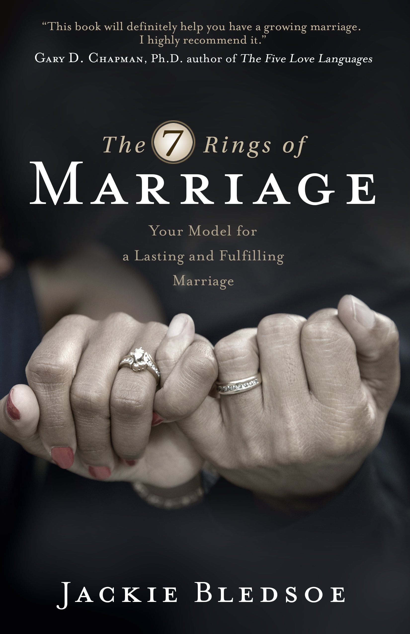 The Seven Rings of Marriage: Your Model for a Lasting and Fulfilling Marriage Social Sciences