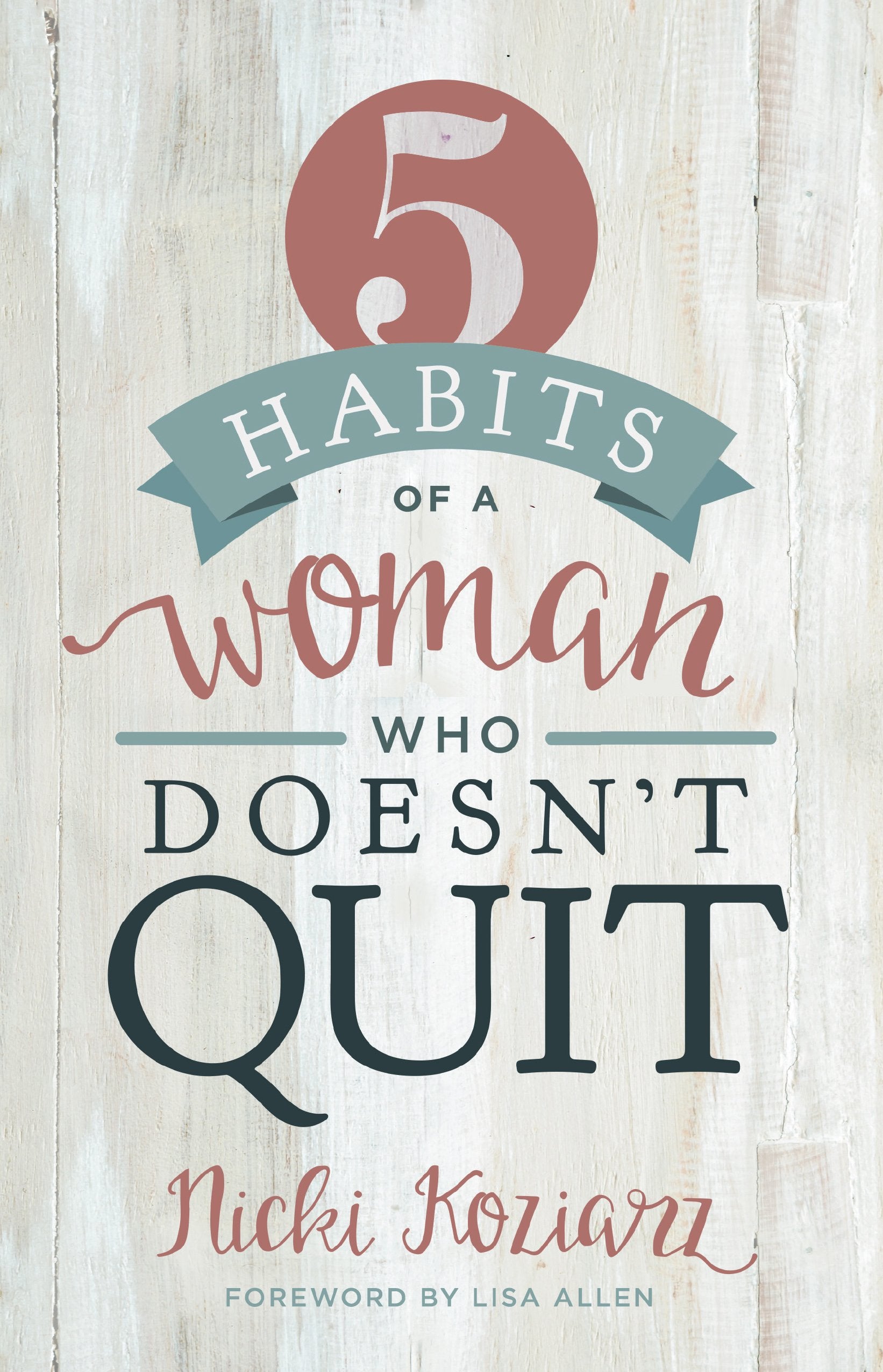 5 Habits of a Woman Who Doesn't Quit Books