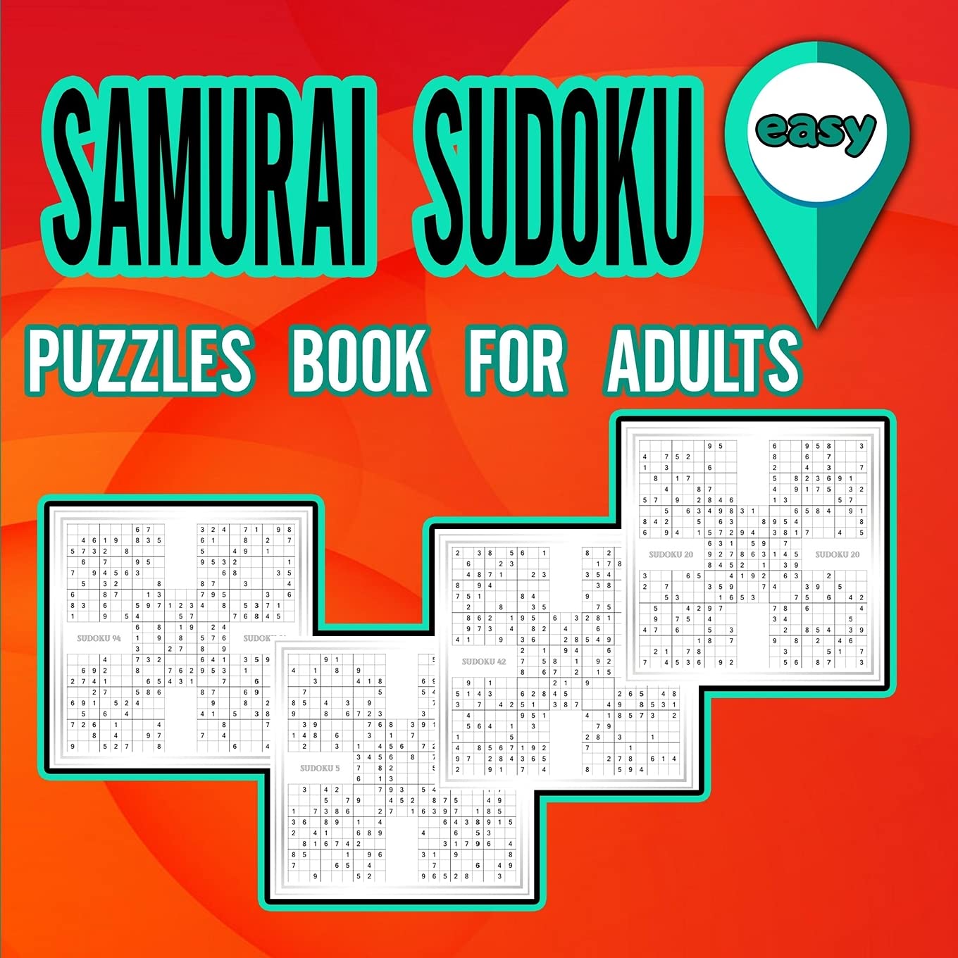 Samurai Sudoku Puzzles Book for Adults Easy: Puzzles Book to Shape your brain / Activity book for adults / Easy Samurai Sudoku Puzzles Leisure & Fun