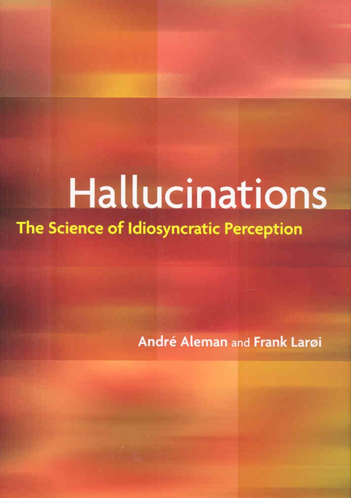 Product Image: Hallucinations: The Science of Idiosyncratic Perception