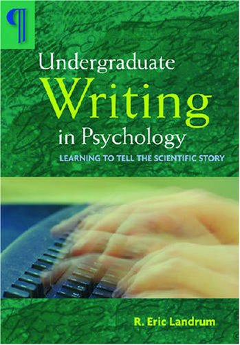 Undergraduate Writing in Psychology: Learning to Tell the Scientific Story Medicine
