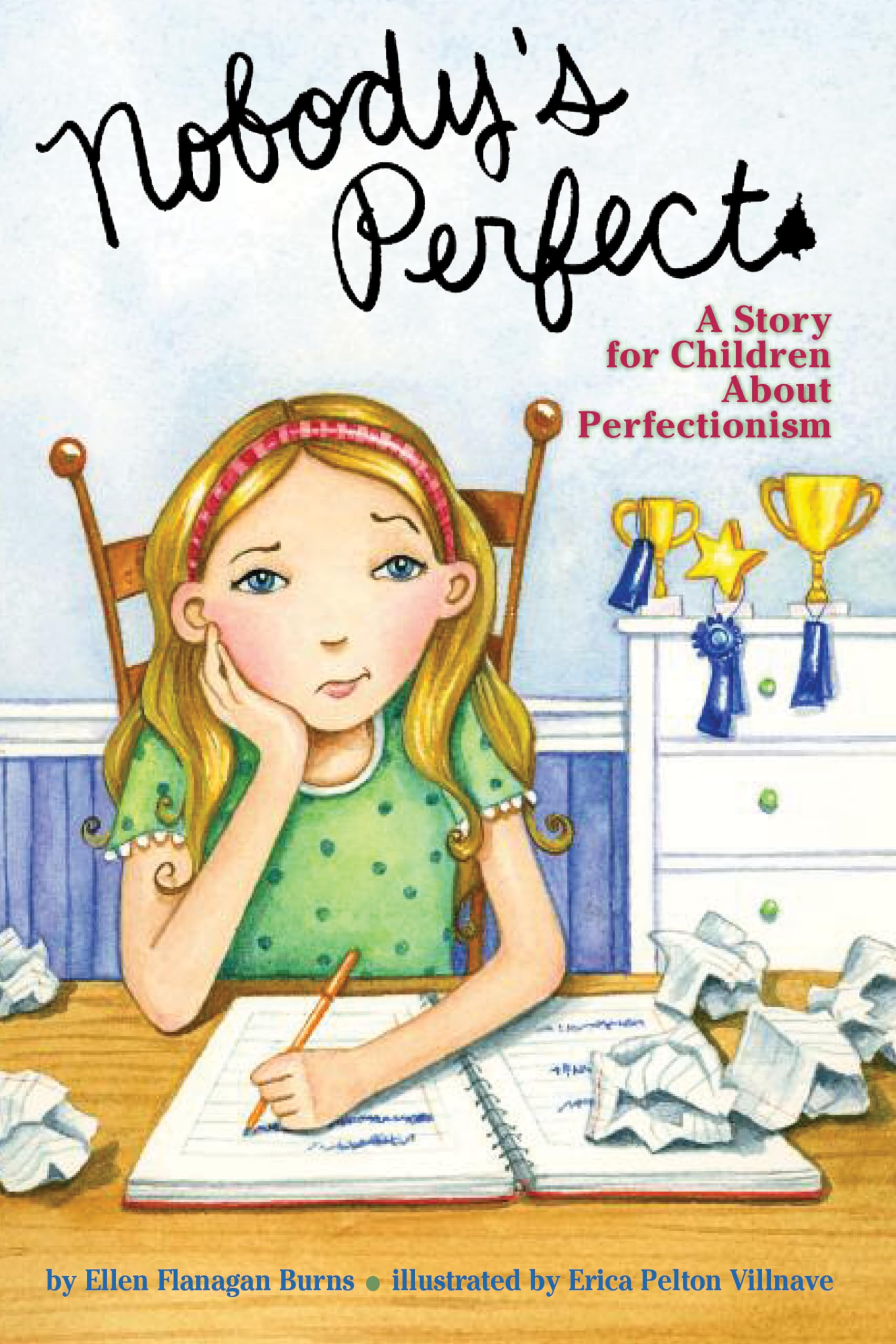 Nobody's Perfect: A Story for Children About Perfectionism book