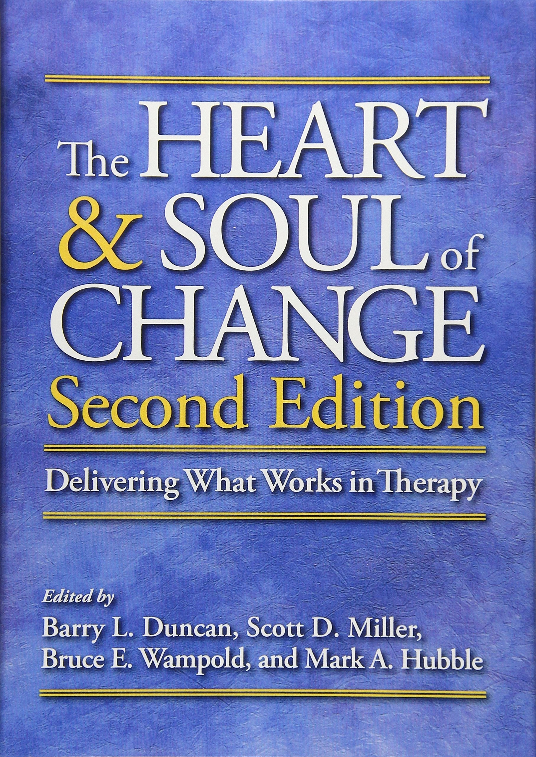 The Heart & Soul of Change: Delivering What Works in Therapy Medicine