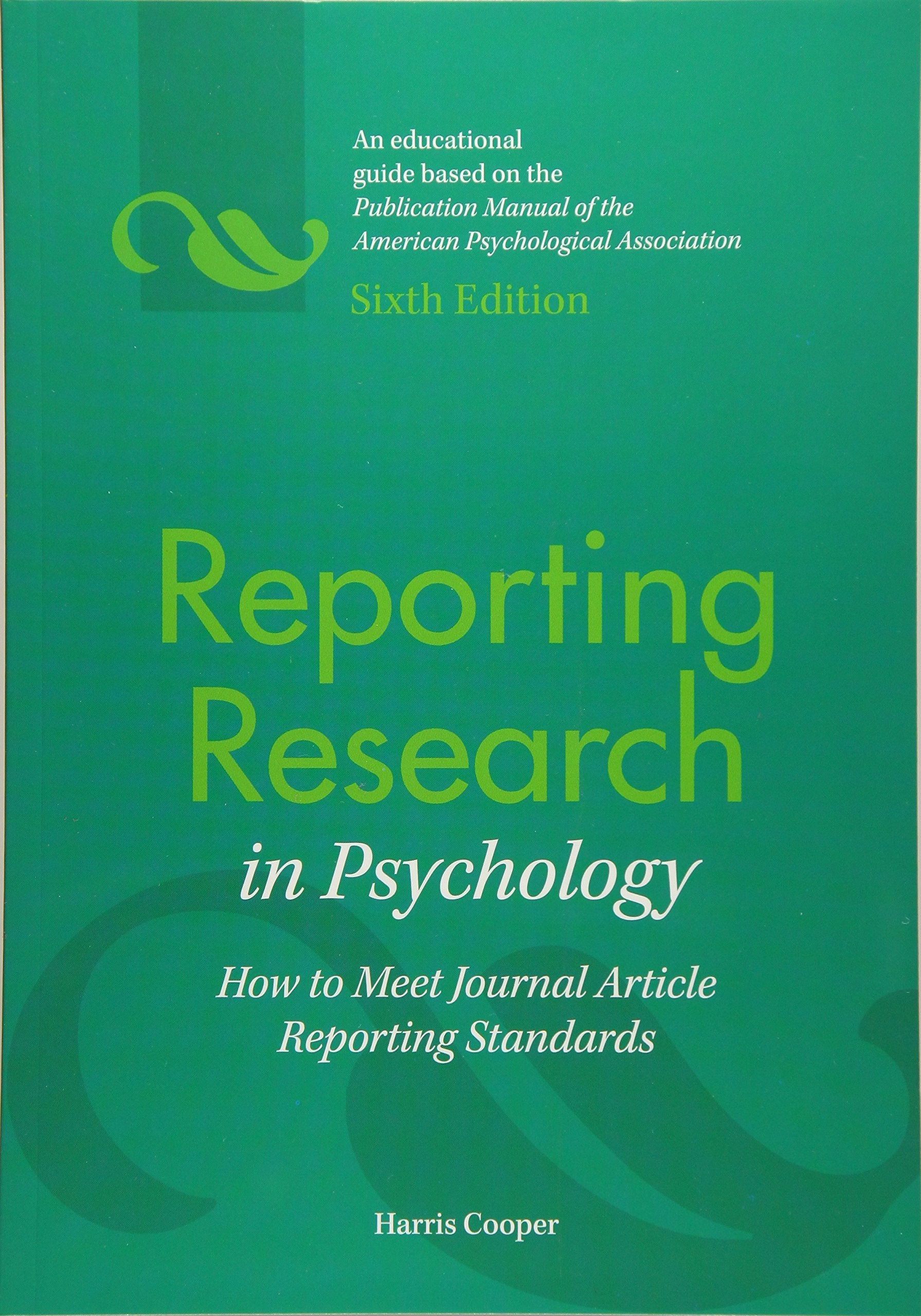 Reporting Research in Psychology: How to Meet Journal Article Reporting Standards Medicine
