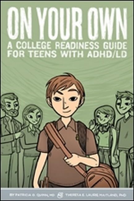 On Your Own: A College Readiness Guide for Teens With ADHD/LD book