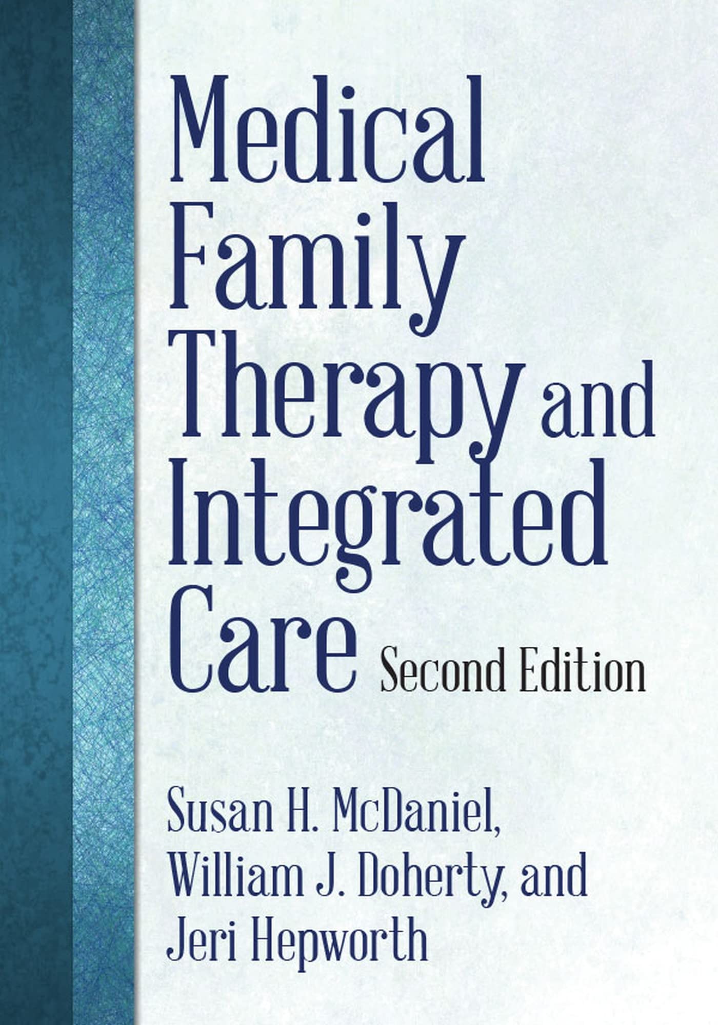Mcdaniel, S: MEDICAL FAMILY THERAPY & INTEG Medicine