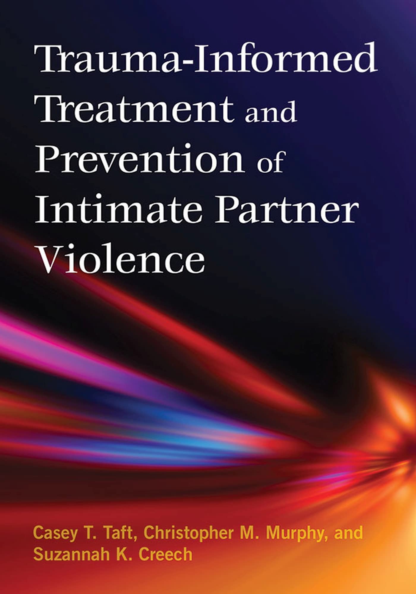 Trauma-Informed Treatment and Prevention of Intimate Partner Violence Medicine