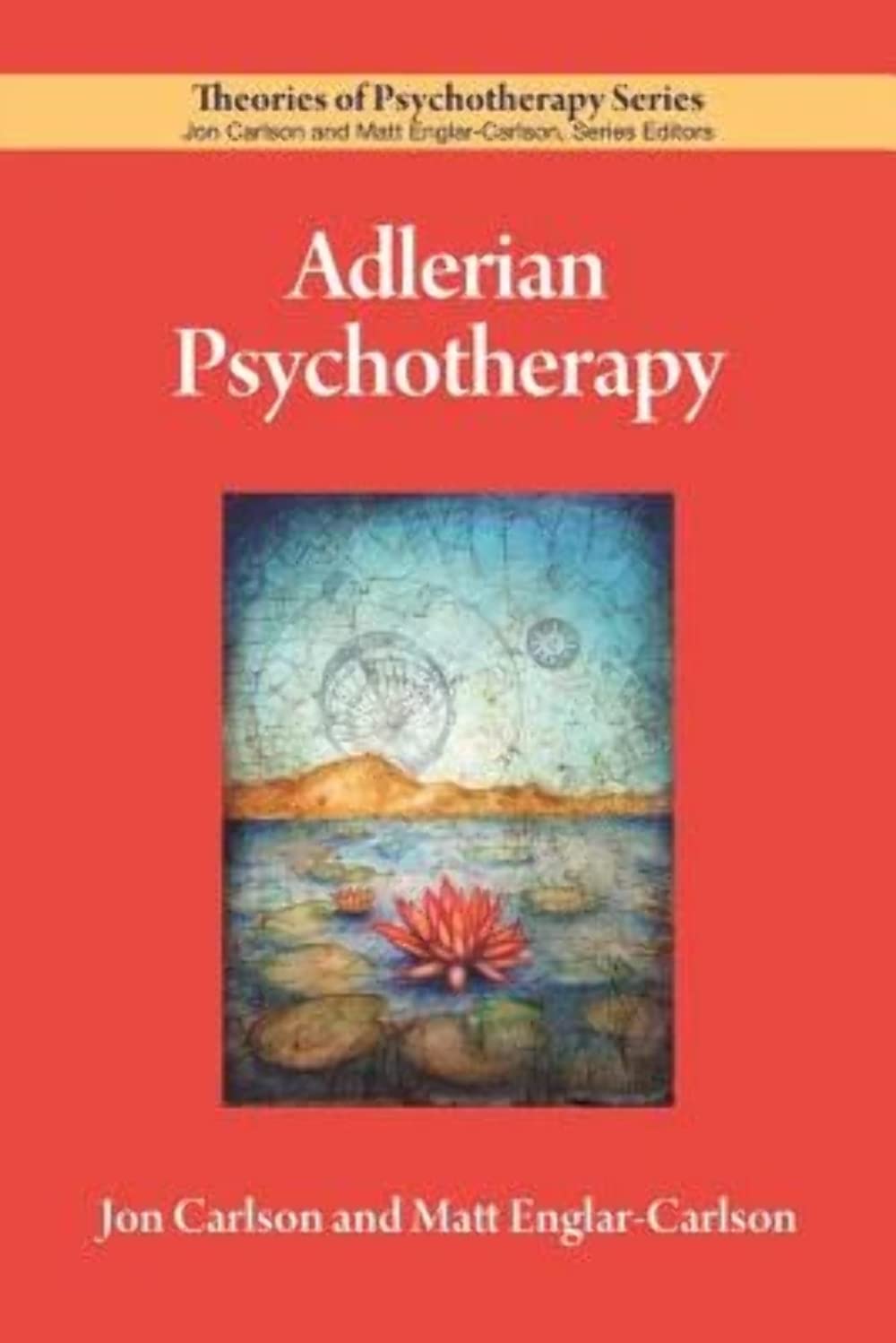 Adlerian Psychotherapy (Theories of Psychotherapy) Medicine