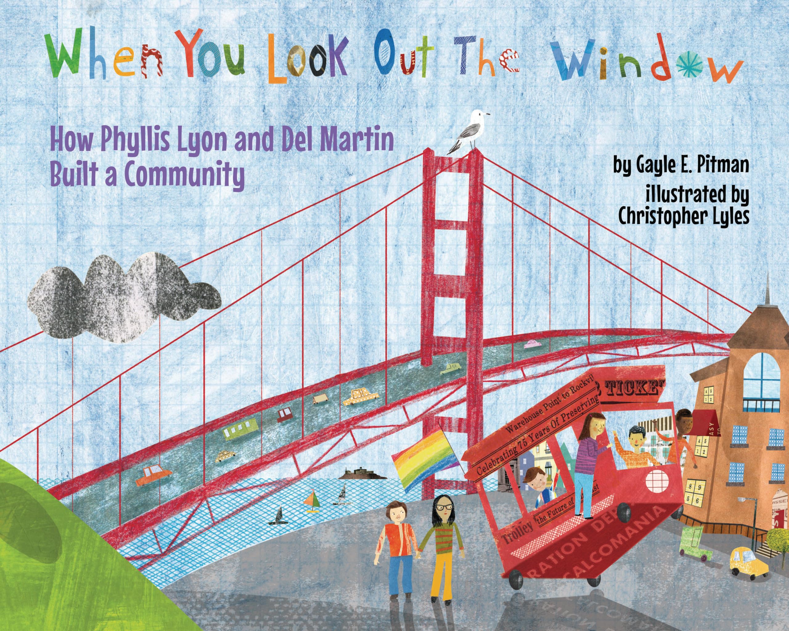 When You Look Out the Window: How Phyllis Lyon and del Martin Built a Community Politics & History