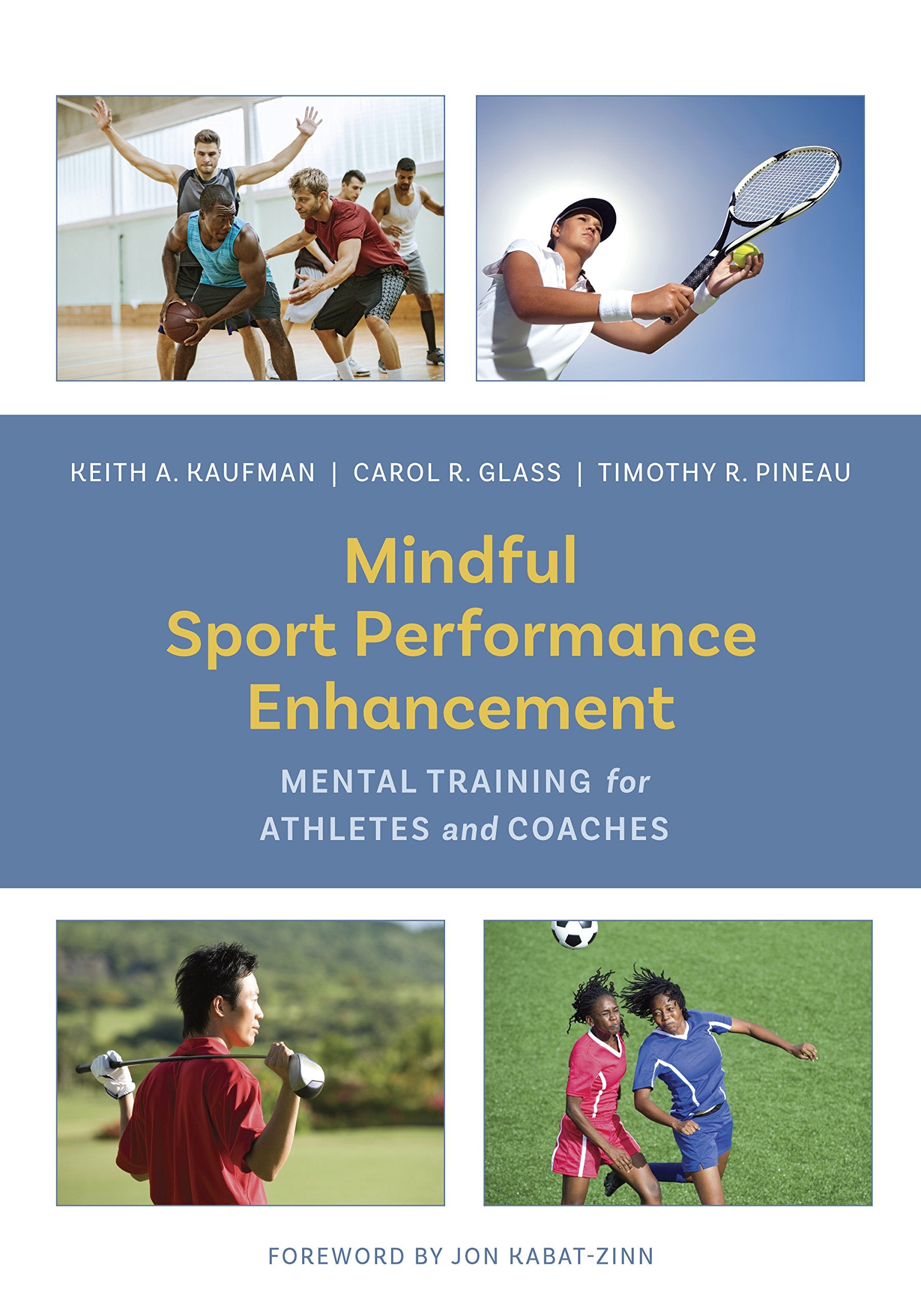 Mindful Sport Performance Enhancement: Mental Training for Athletes and Coaches Lifestyle