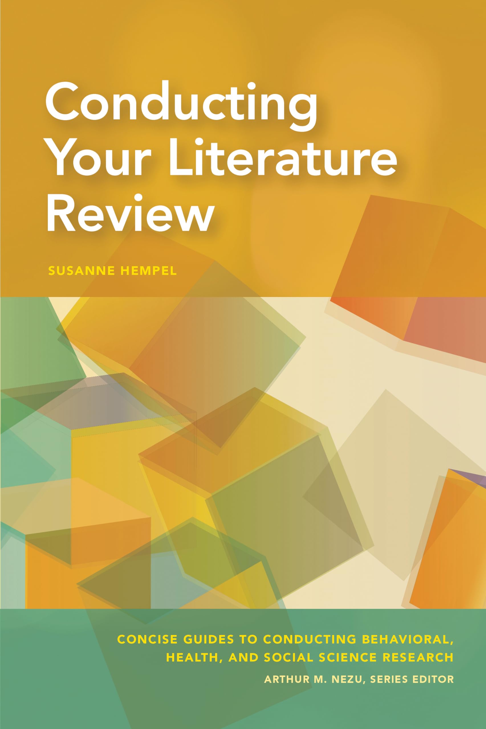 Conducting Your Literature Review (Concise Guides to Conducting Behavioral, Health, and Social Science Research) Natural Sciences
