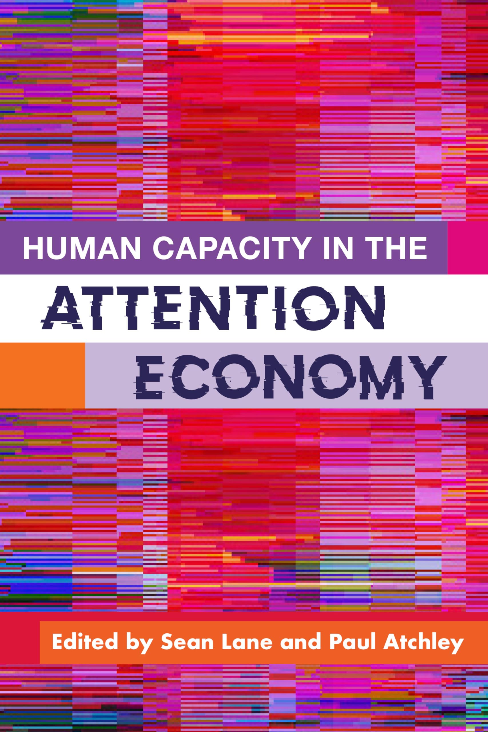 Human Capacity in the Attention Economy Social Sciences