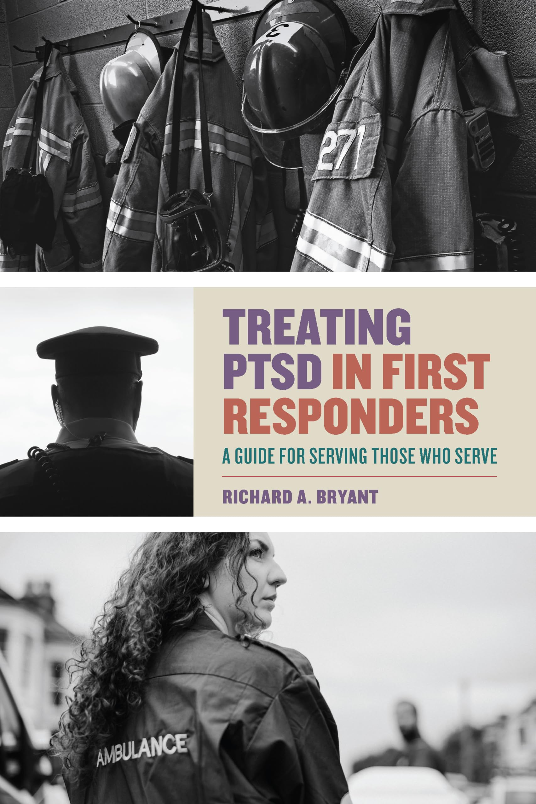 Treating Ptsd in First Responders: A Guide for Serving Those Who Serve Social Sciences