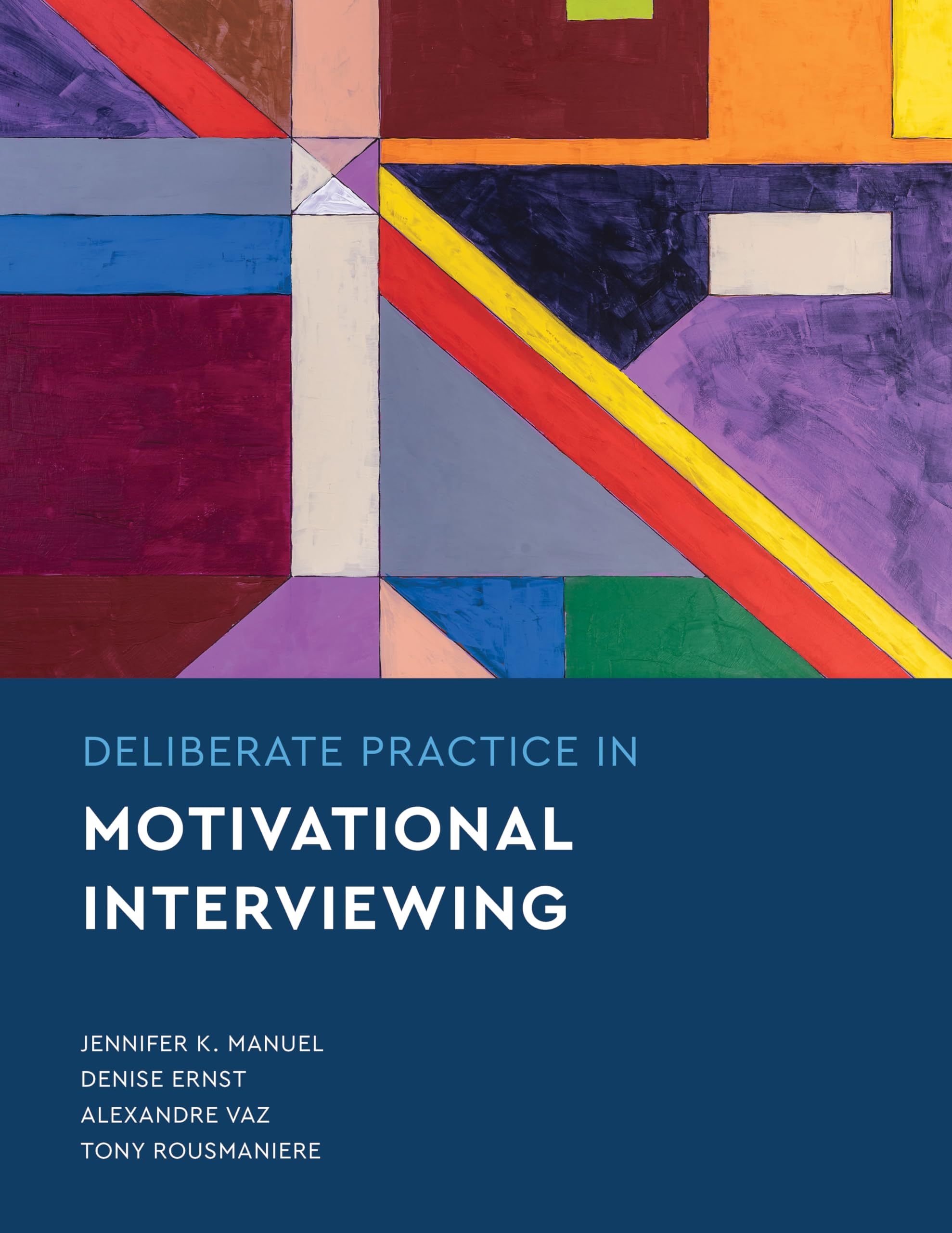 Deliberate Practice in Motivational Interviewing (Essentials of Deliberate Practice) Medicine