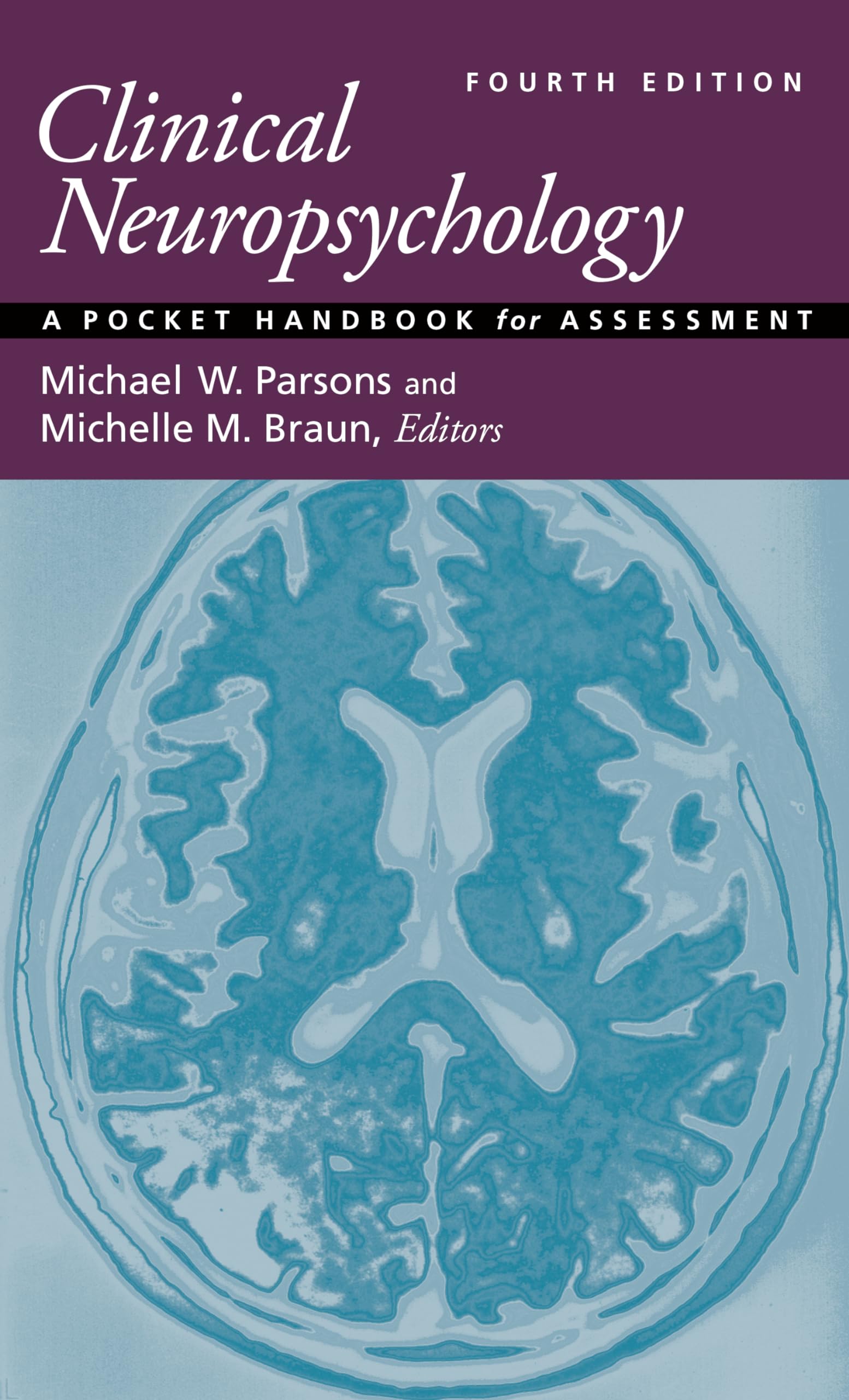 Clinical Neuropsychology: A Handbook for Assessment Medicine