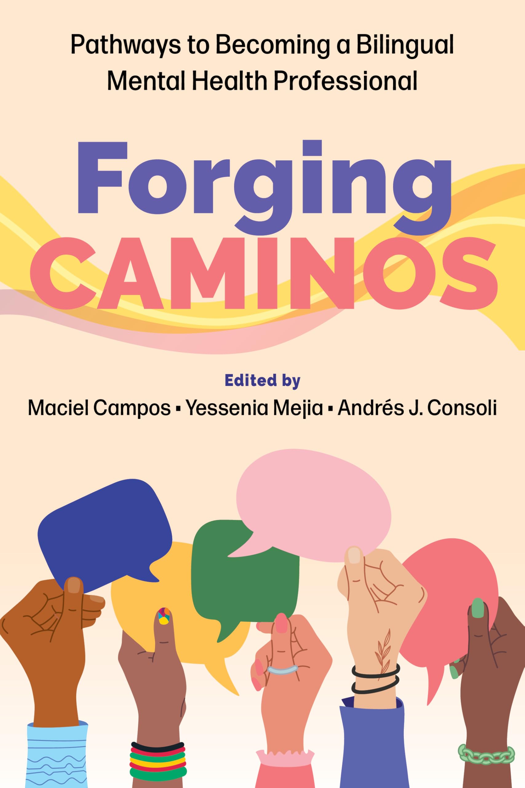 Forging Caminos: Pathways to Becoming a Bilingual Mental Health Professional Medicine