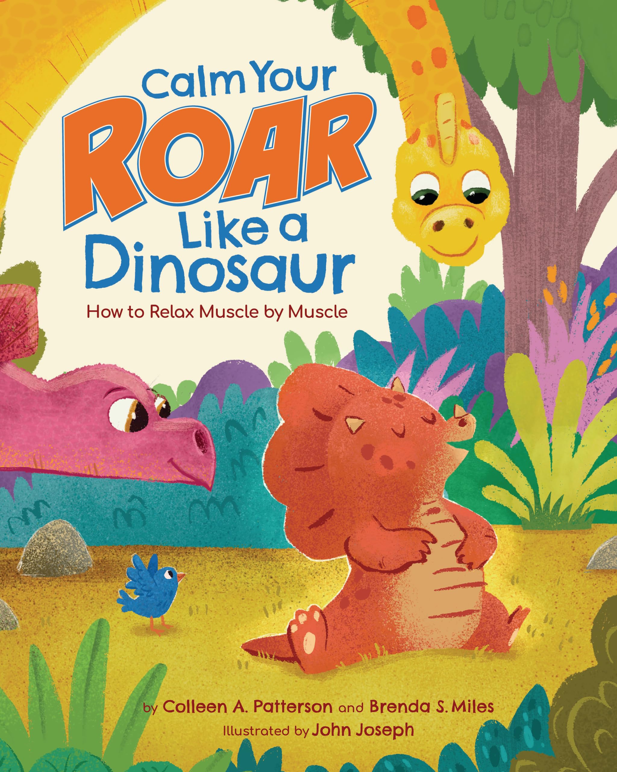 Calm Your Roar Like a Dinosaur: How to Relax Muscle by Muscle (Dino Power!) Non-fiction