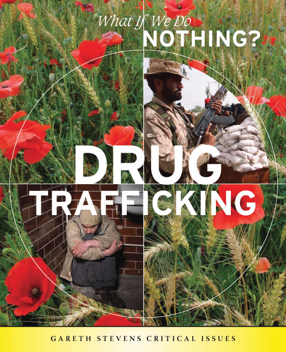 Drug Trafficking (What If We Do Nothing?) Social Sciences