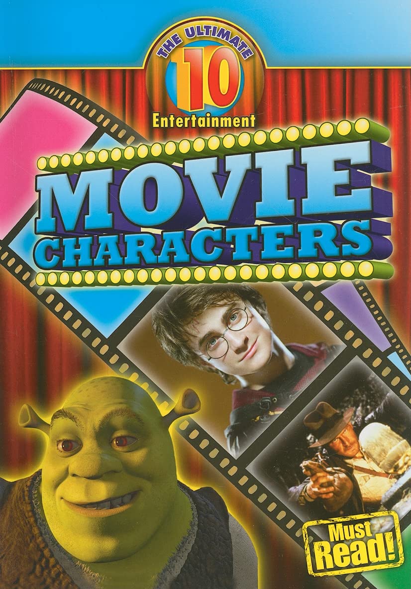 Movie Characters (The Ultimate 10 Entertainment) Non-fiction