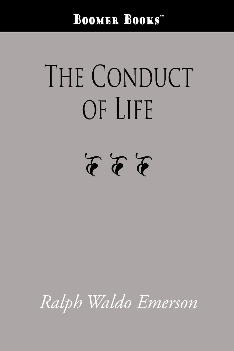 The Conduct of Life Philosophy