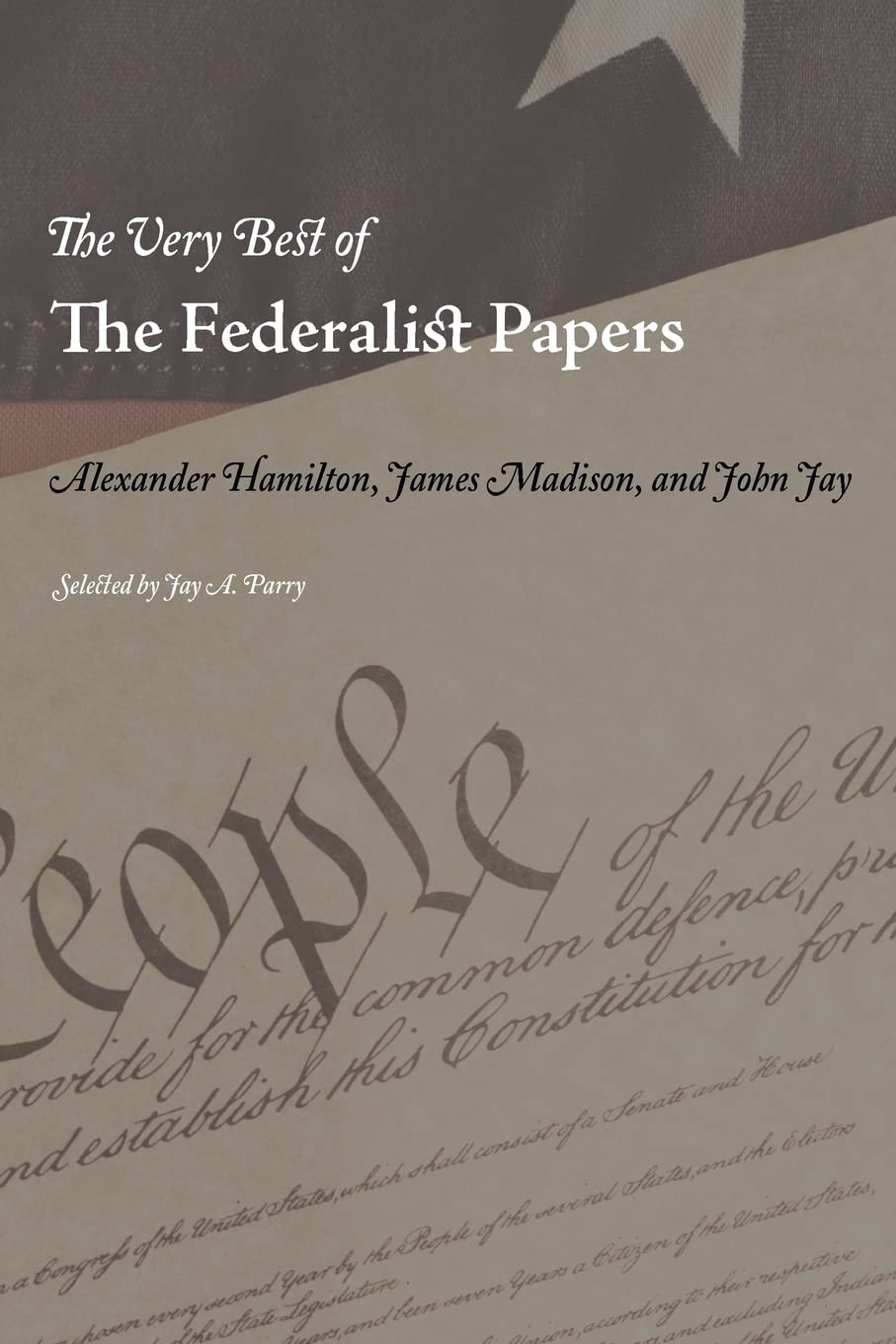 The Very Best of the Federalist Papers Law