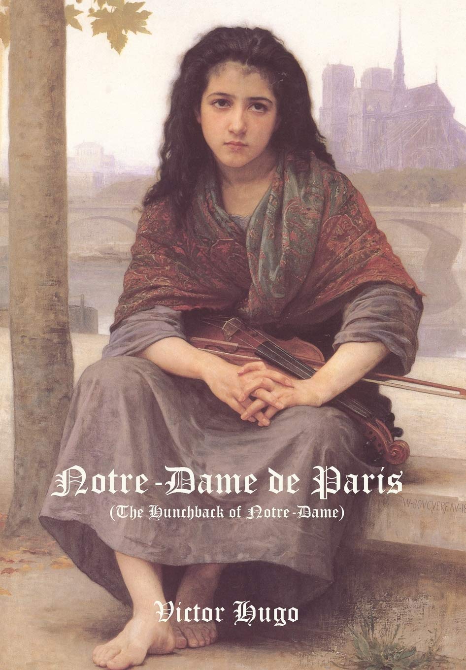 Notre-Dame de Paris (the Hunchback of Notre-Dame) Classics