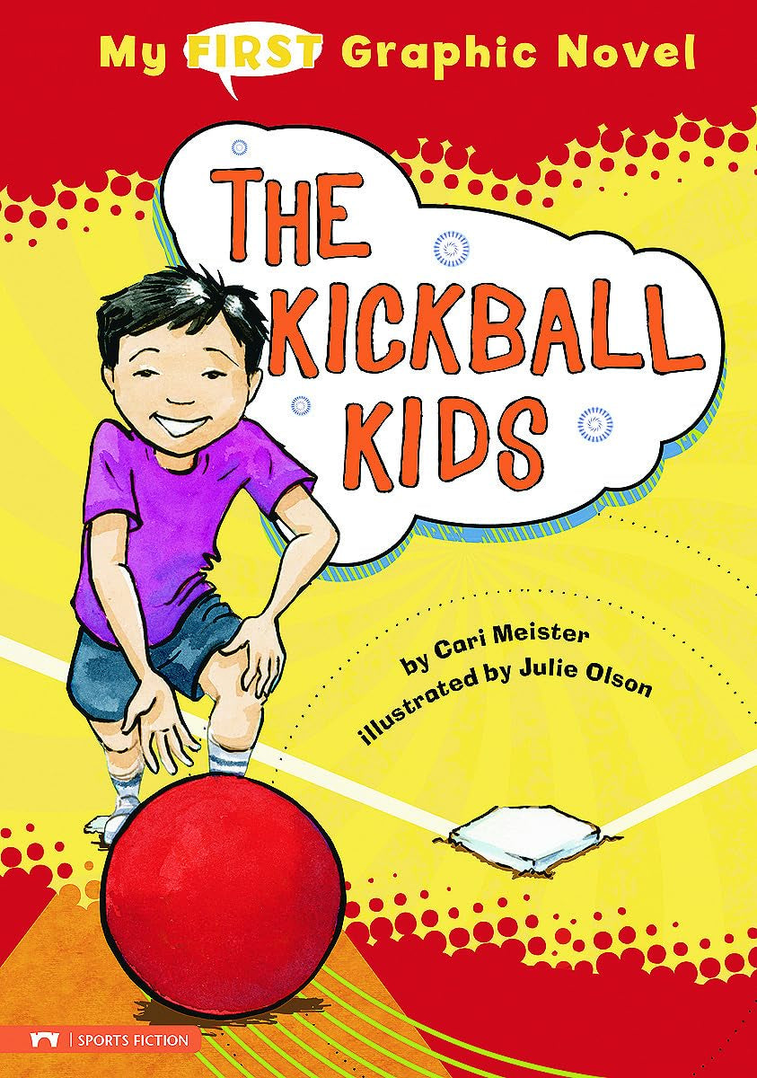 My First Graphic Novel: the Kickball Kids book