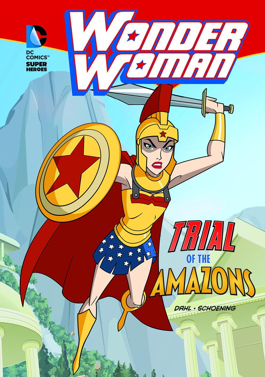 Wonder Woman: Trial of the Amazons (DC Super Heros: Wonder Woman) Manga