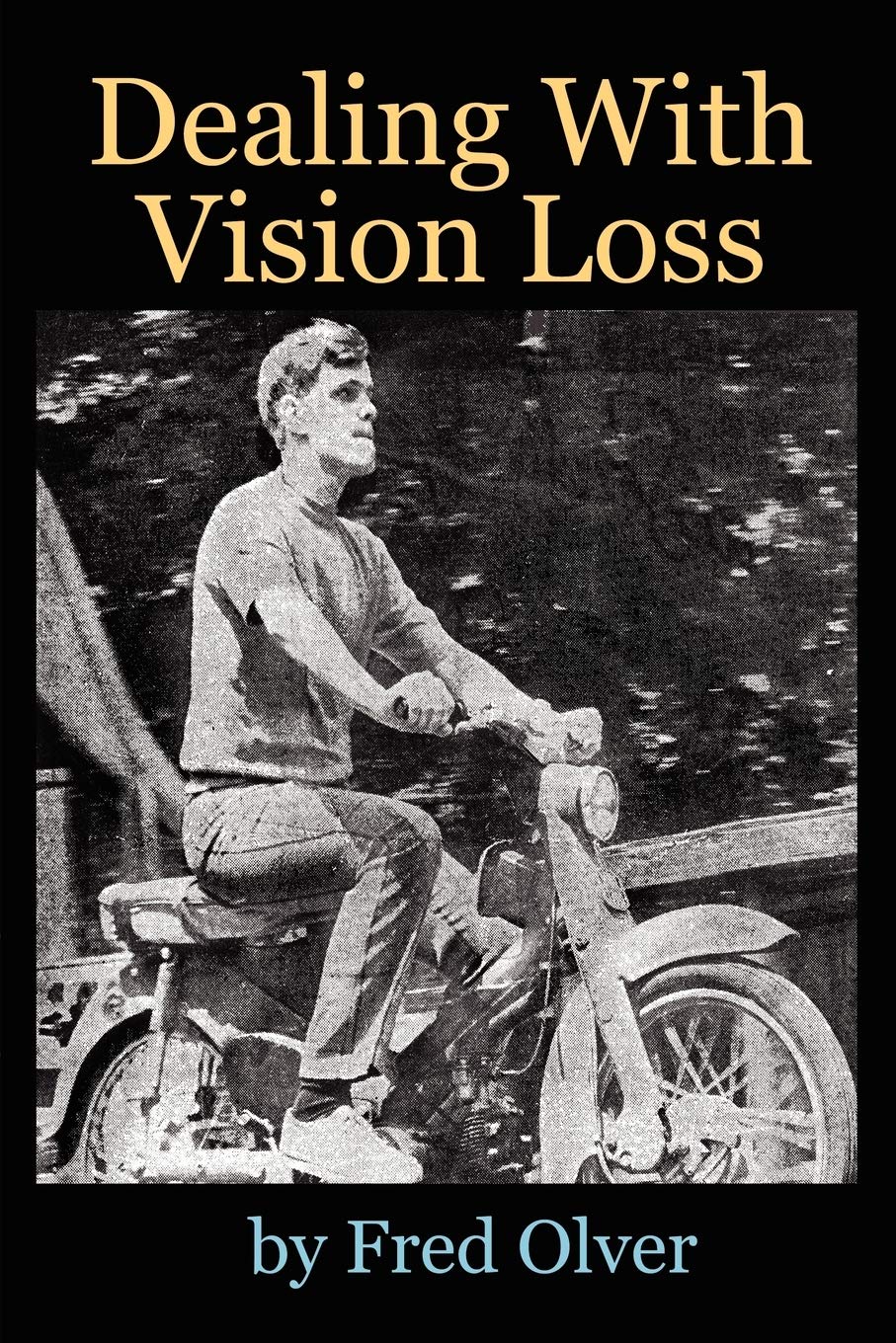 Dealing With Vision Loss Medicine