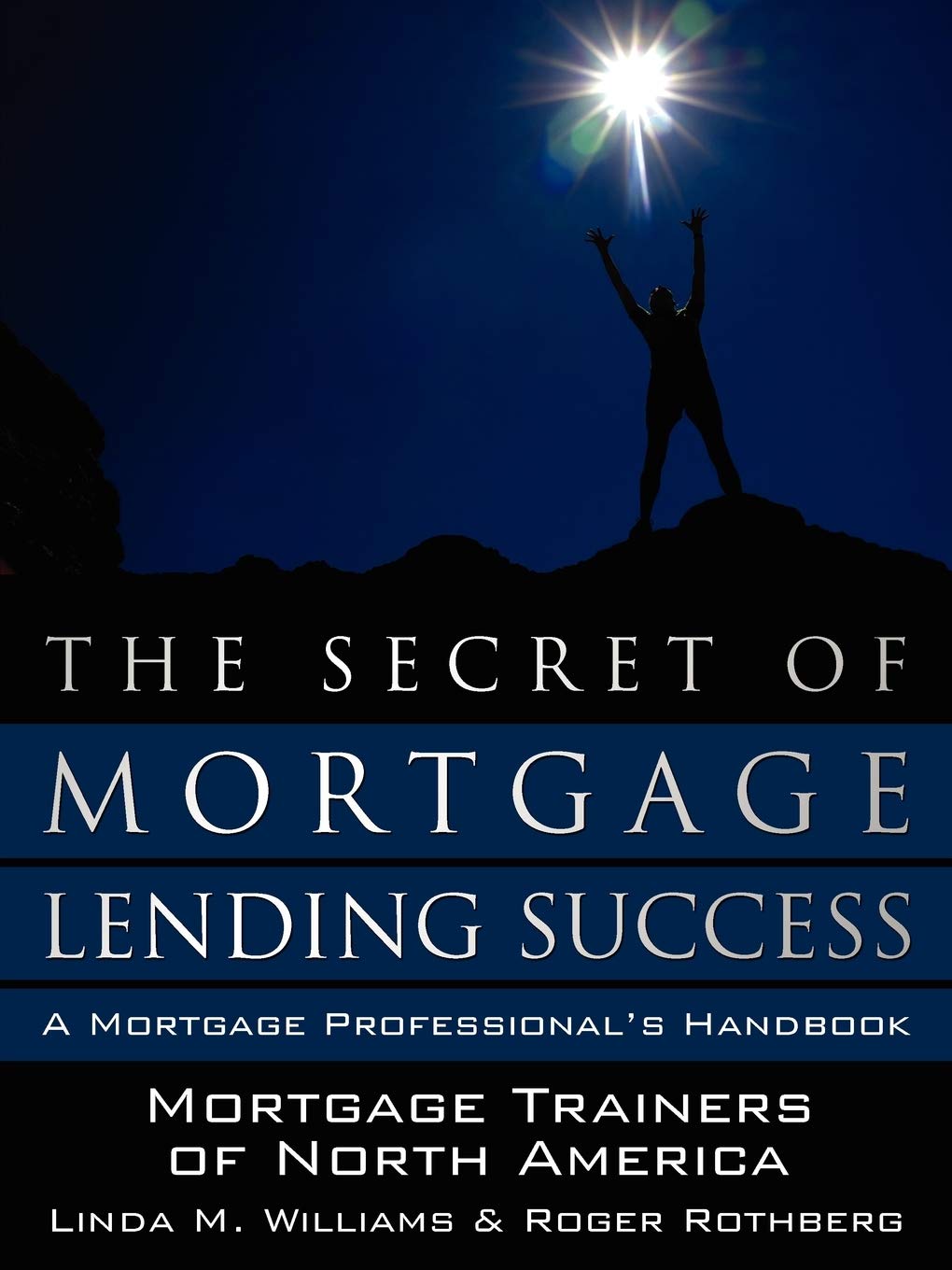 The Secret of Mortgage Lending Success Business, Finance & Career